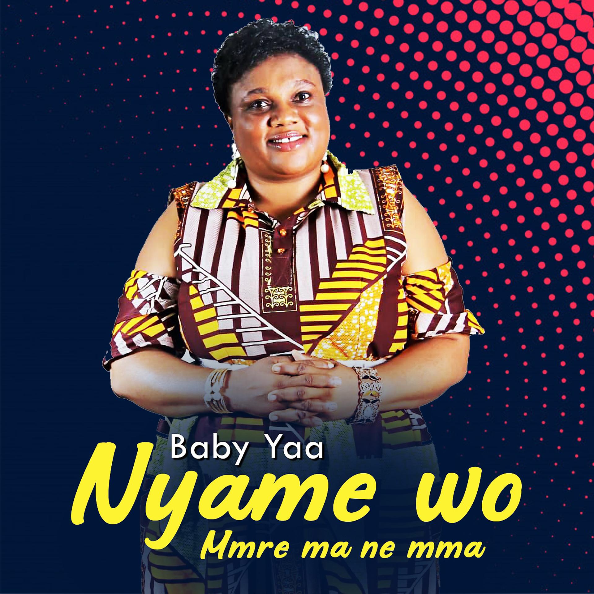 Постер альбома Nyame Wo Mmre Ma Ne Mma