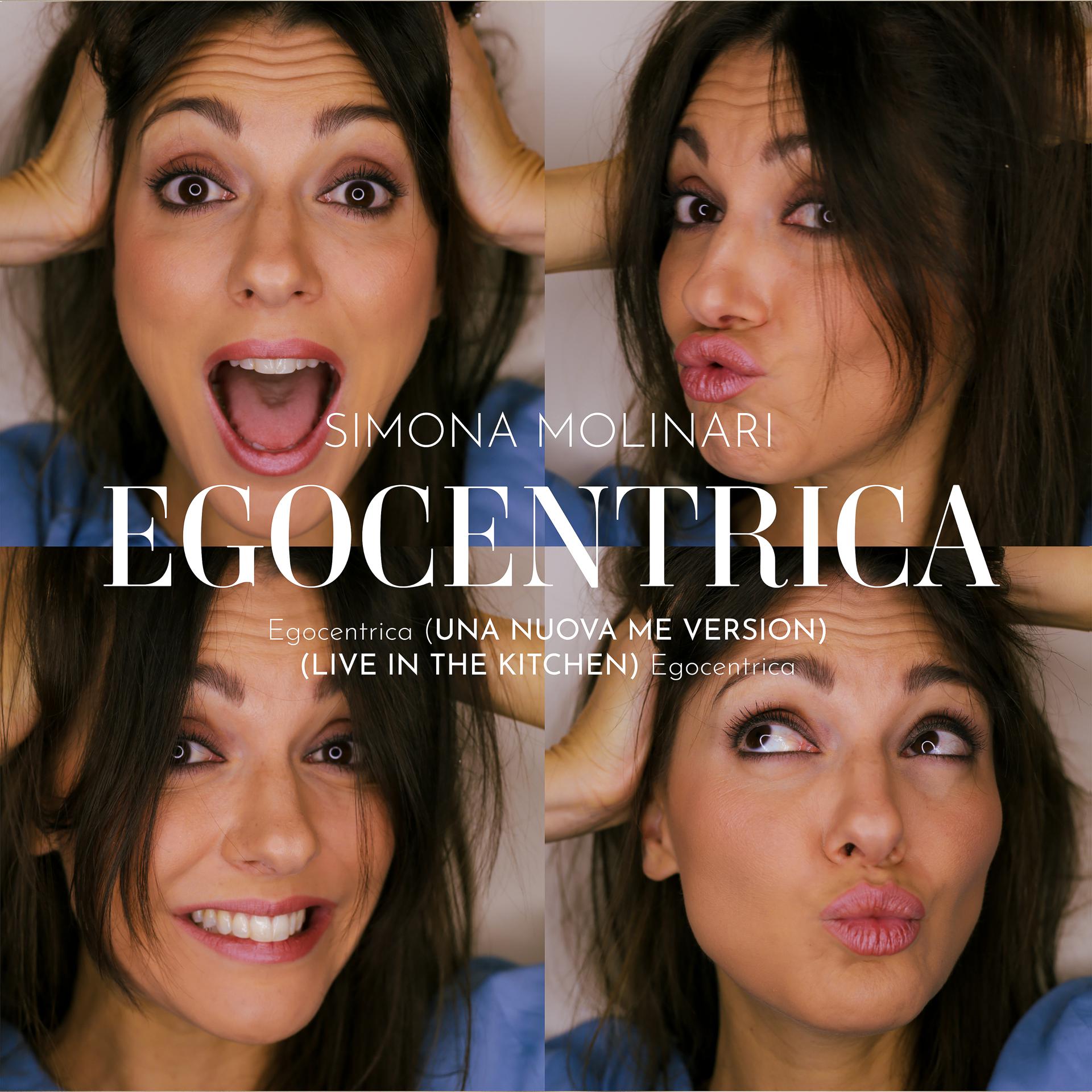 Постер альбома Egocentrica (Una nuova me version & Live in the Kitchen)