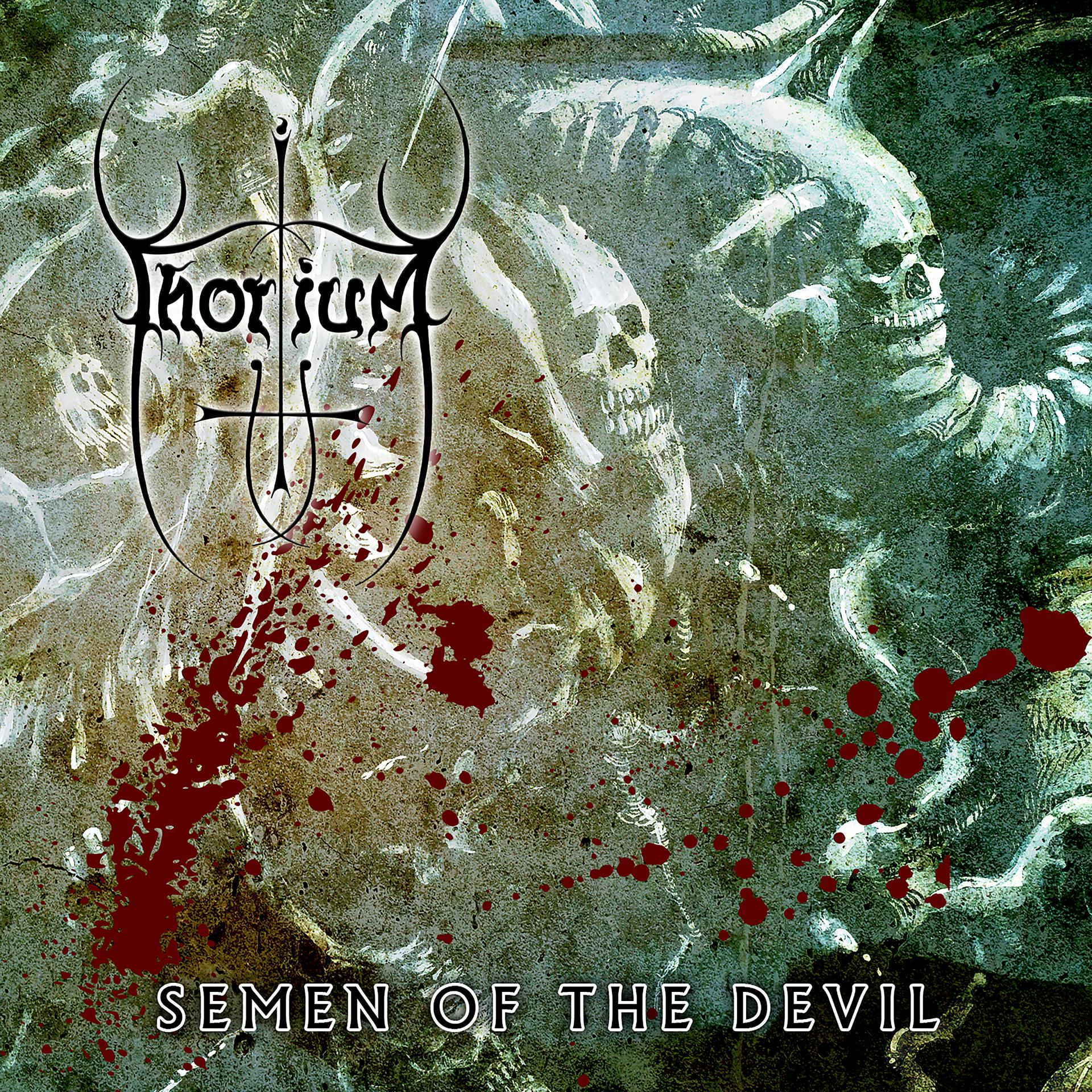 Постер альбома Semen of the Devil