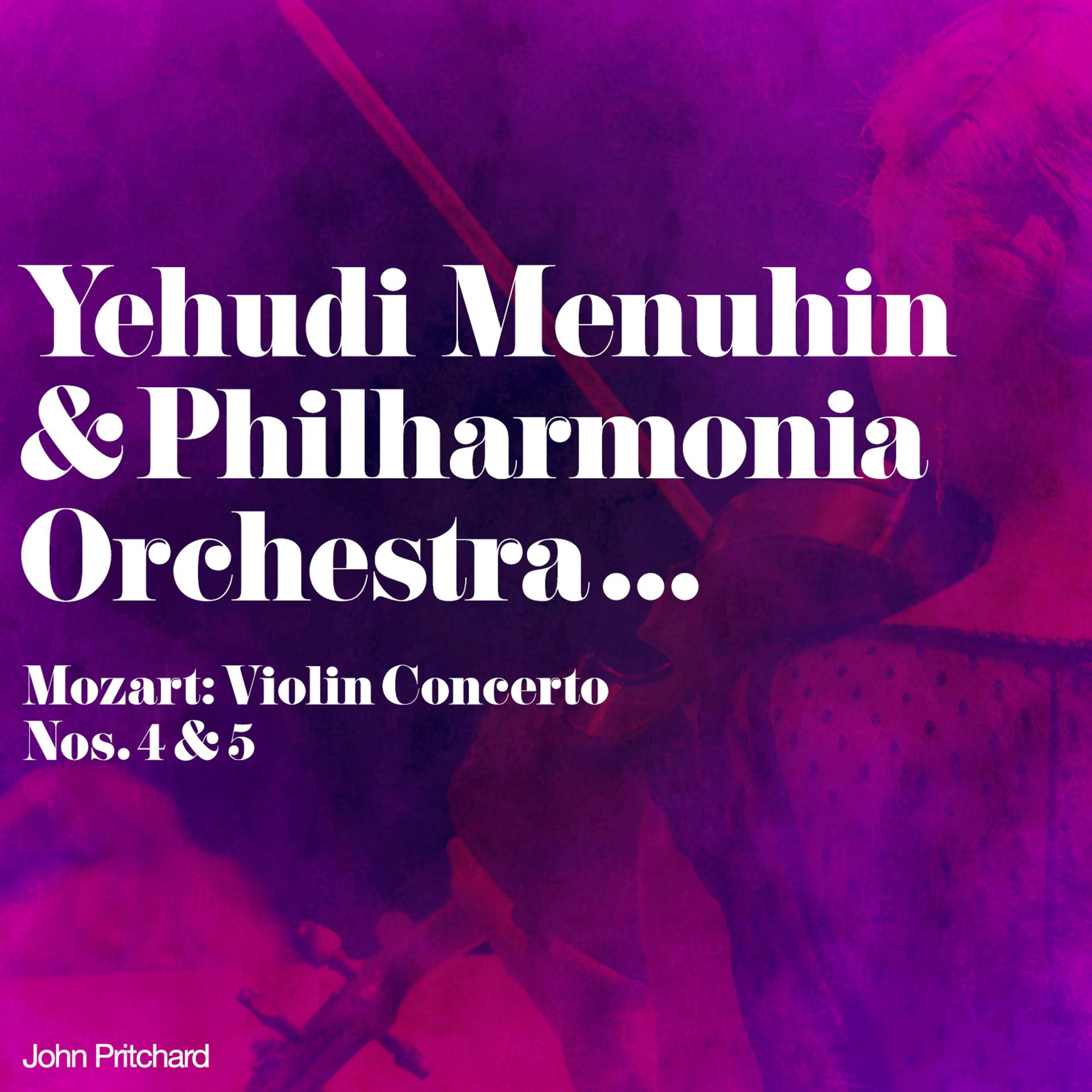 Постер альбома Yehudi Menuhin & Philharmonia Orchestra... Mozart: Violin Concerto Nos. 4 & 5