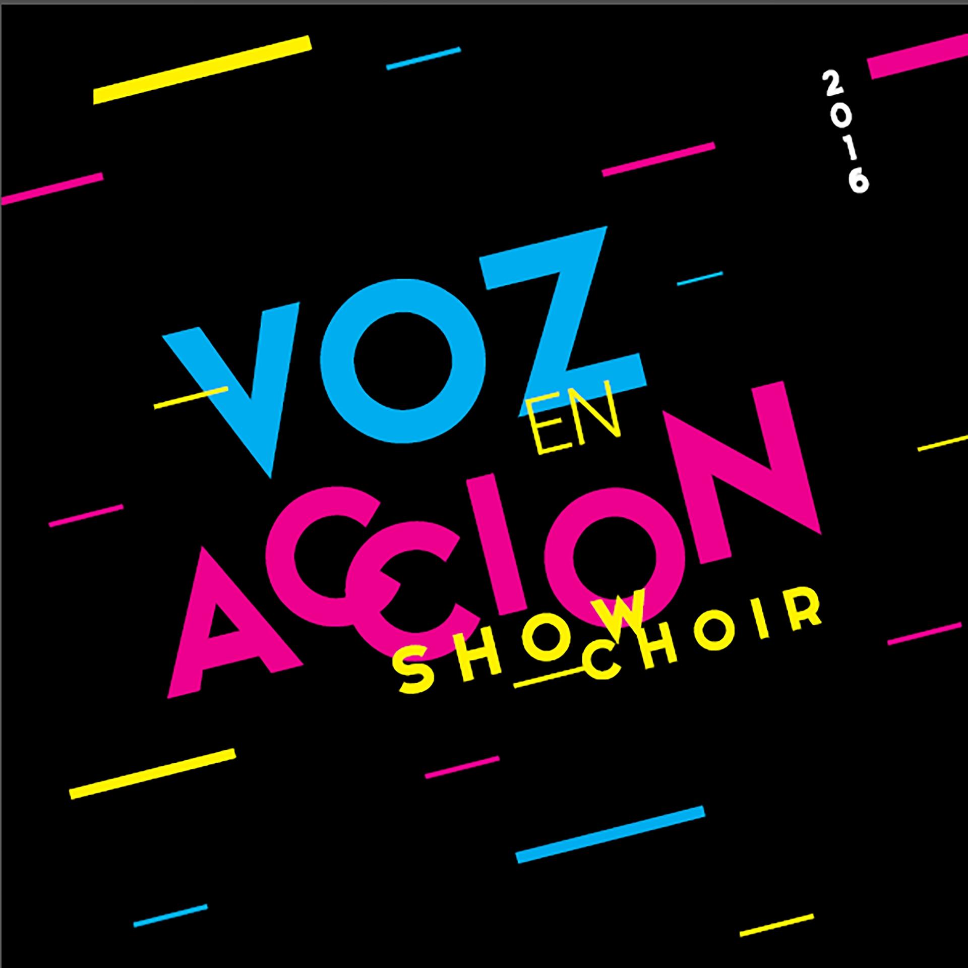 Постер альбома Voz en Acción Show Choir 2016