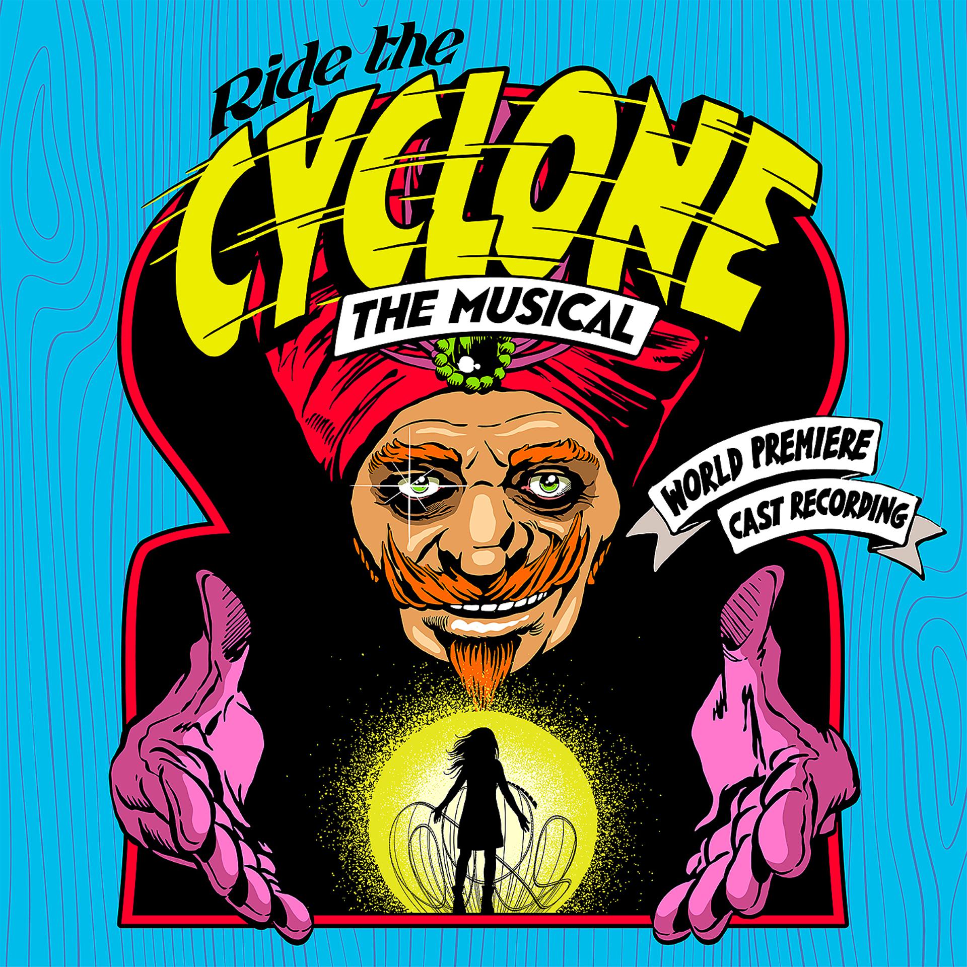 Постер альбома Ride the Cyclone: The Musical (World Premiere Cast Recording)