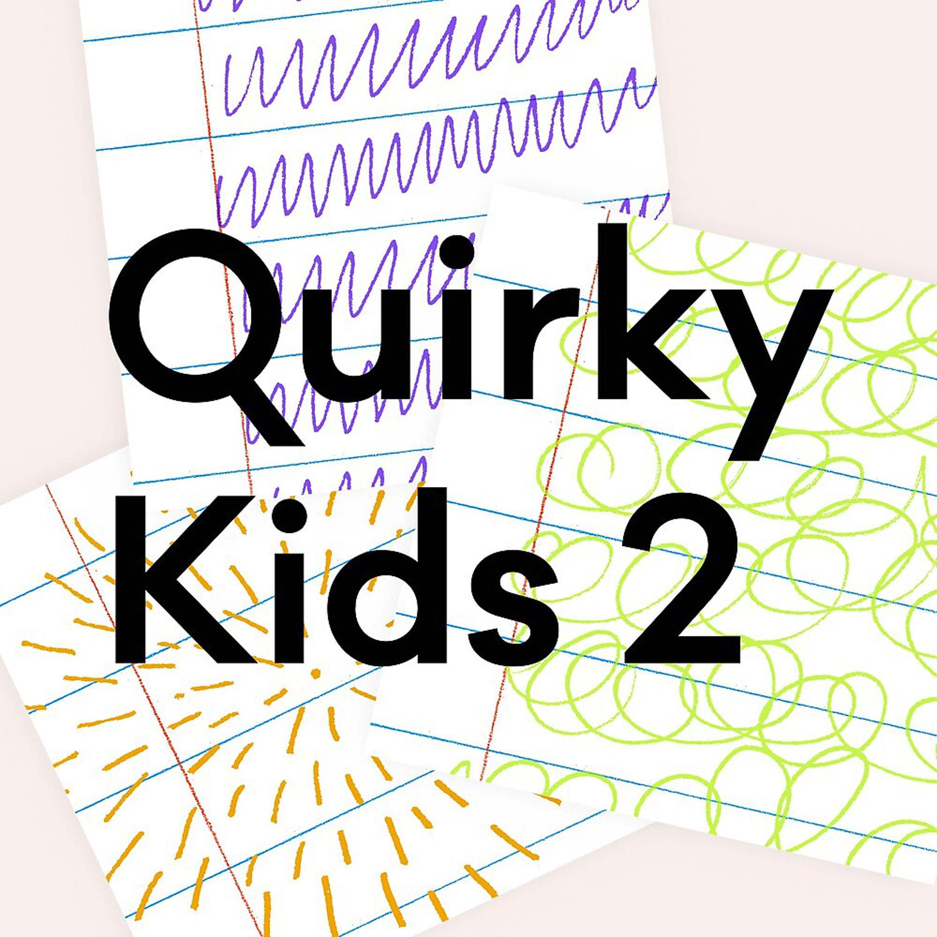 Постер альбома Quirky Kids 2