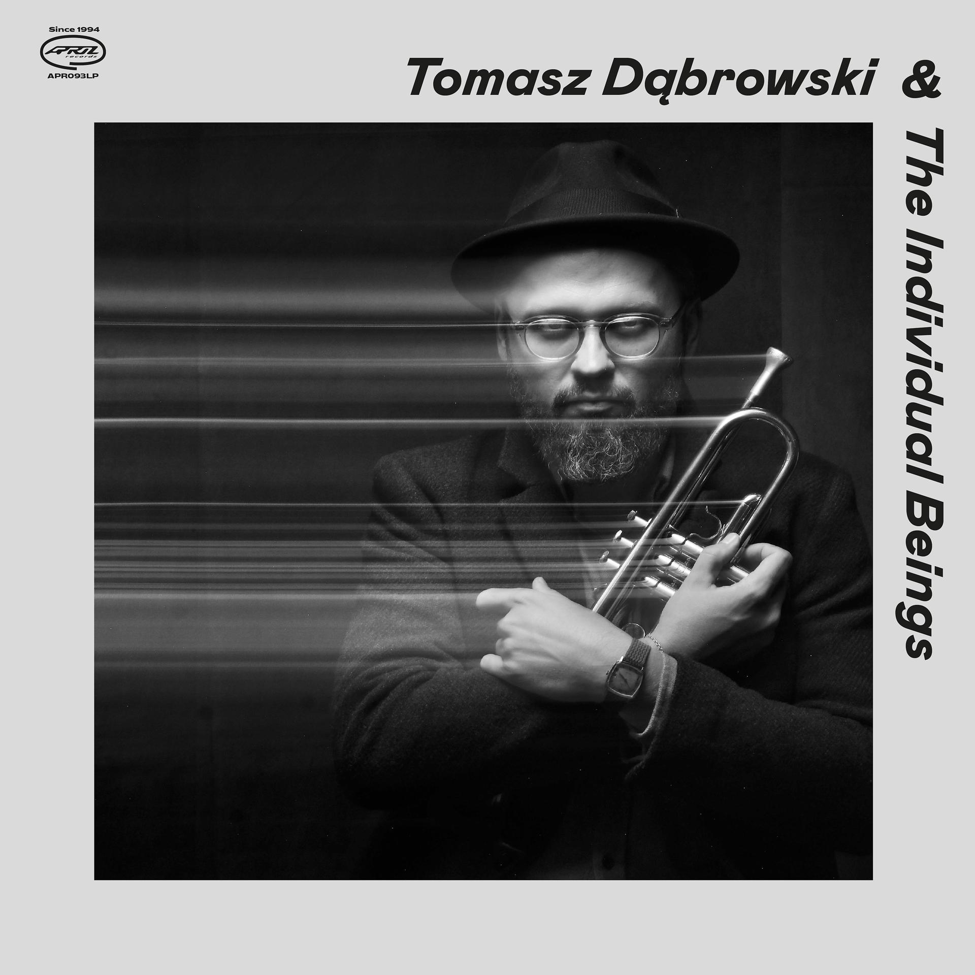 Постер альбома Tomasz Dąbrowski & The Individual Beings