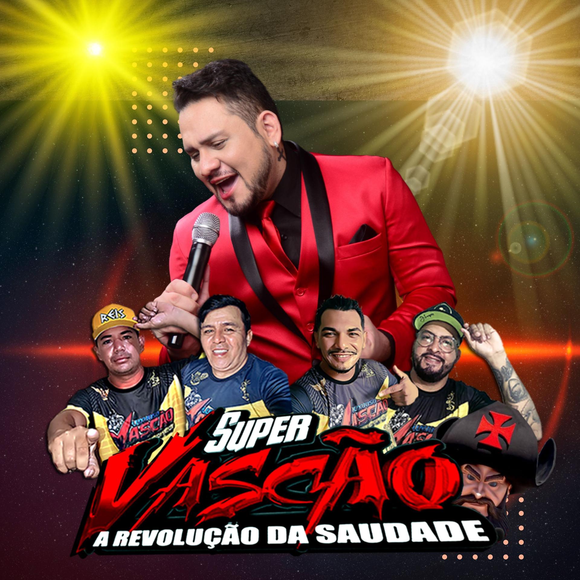Постер альбома Super Vascão a Revolução da Saudade