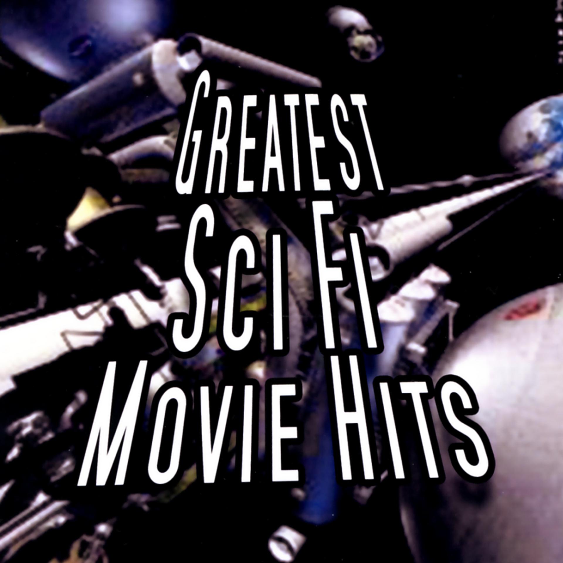 Постер альбома Greatest Sci Fi Movie Hits