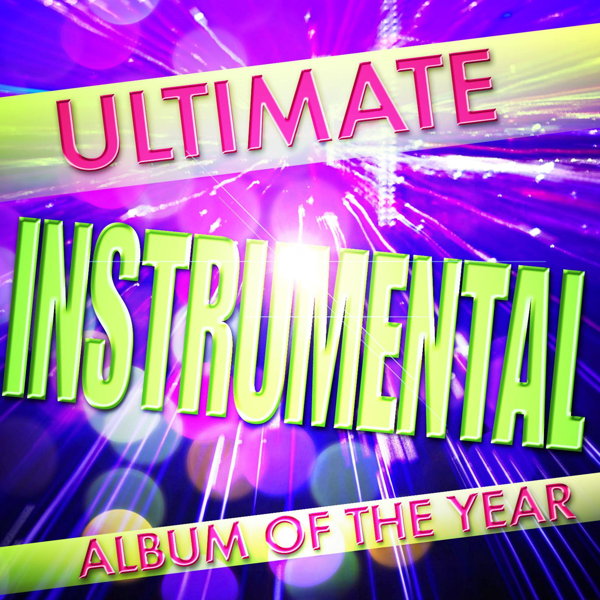 Постер альбома Ultimate Instrumental Album of the Year