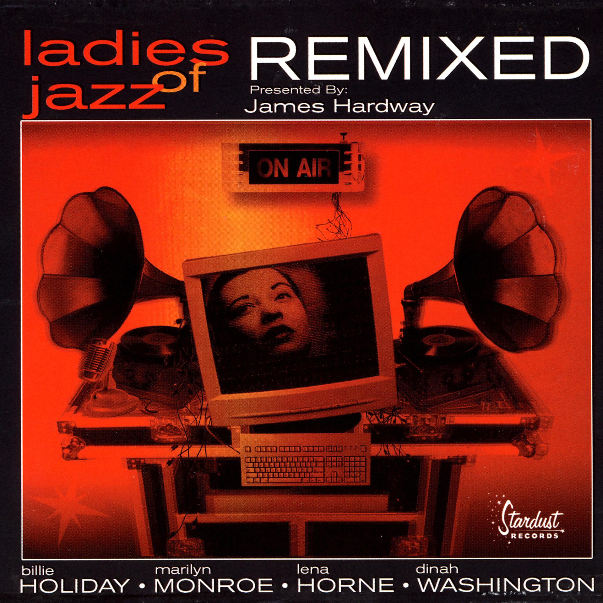 Постер альбома Ladies Of Jazz Remixed