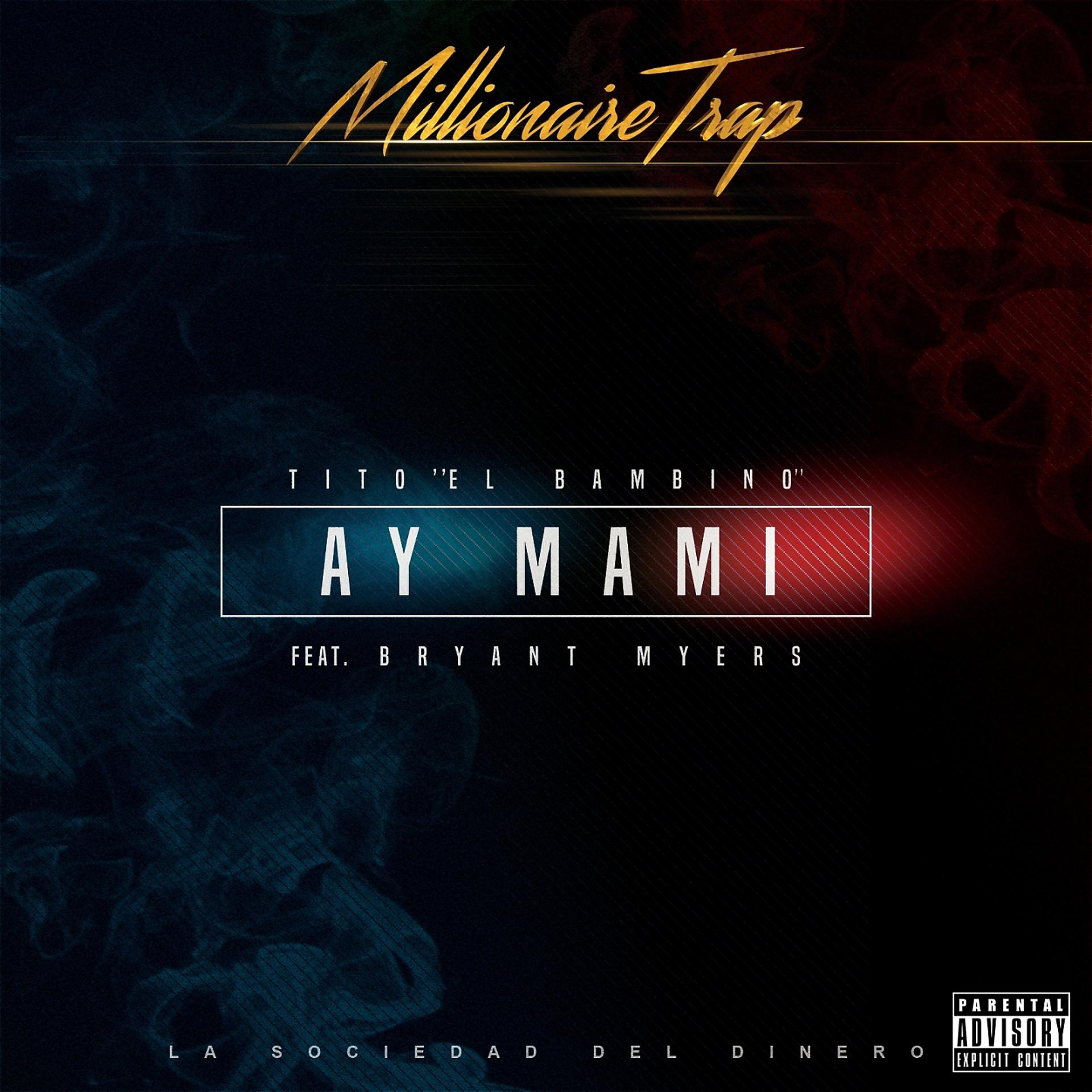 Постер альбома Ay Mami (La Sociedad Del Dinero) [Millionaire Trap]
