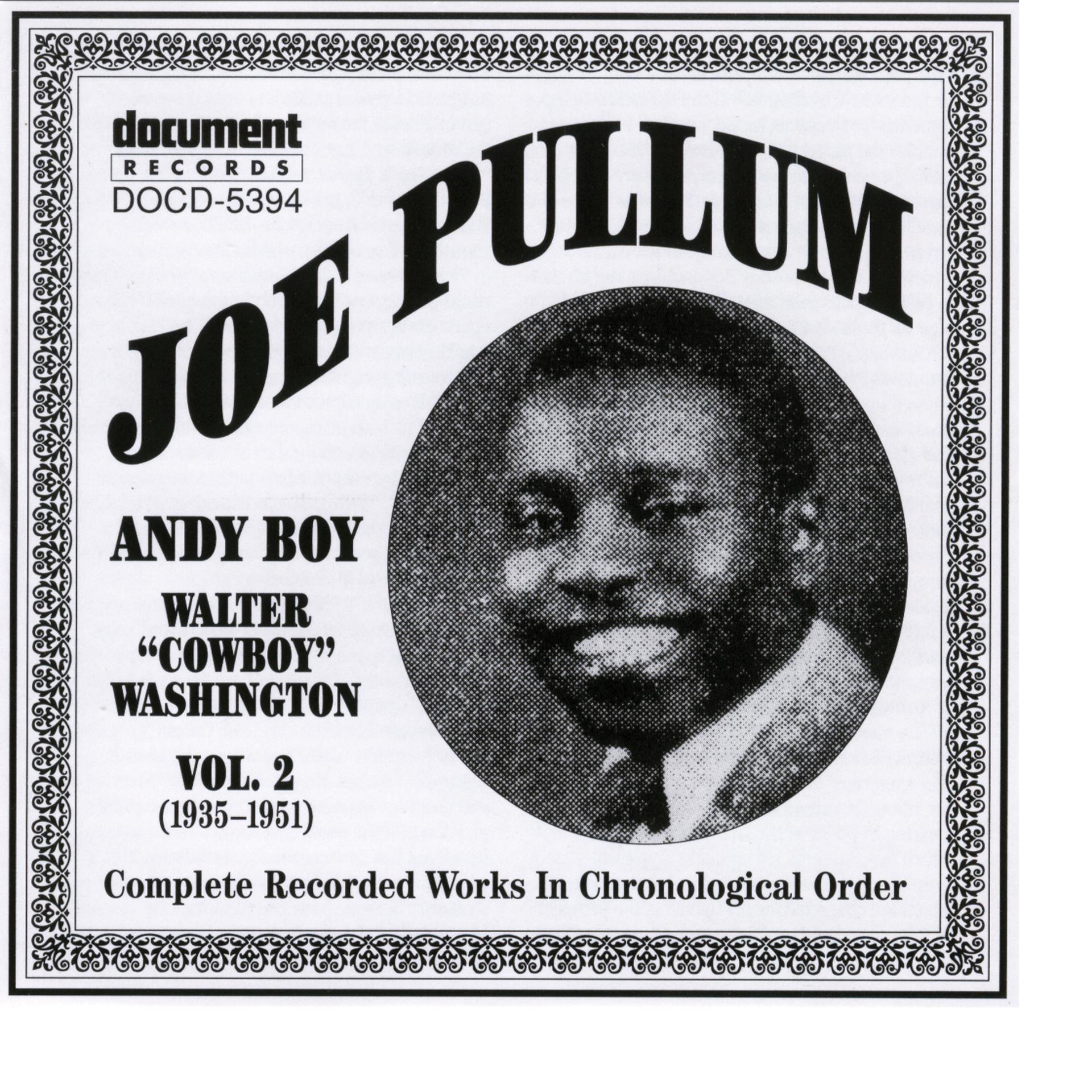 Постер альбома Joe Pullum Vol. 2 (1935-1951) inc. Andy Boy