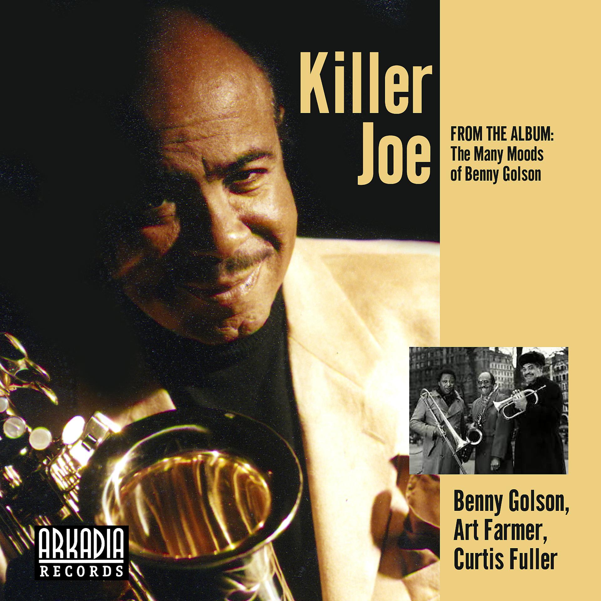 Постер альбома KILLER JOE (feat. Geoff Keezer, Dwayne Burno & Joe Farnsworth) [Many Moods of Benny Golson]