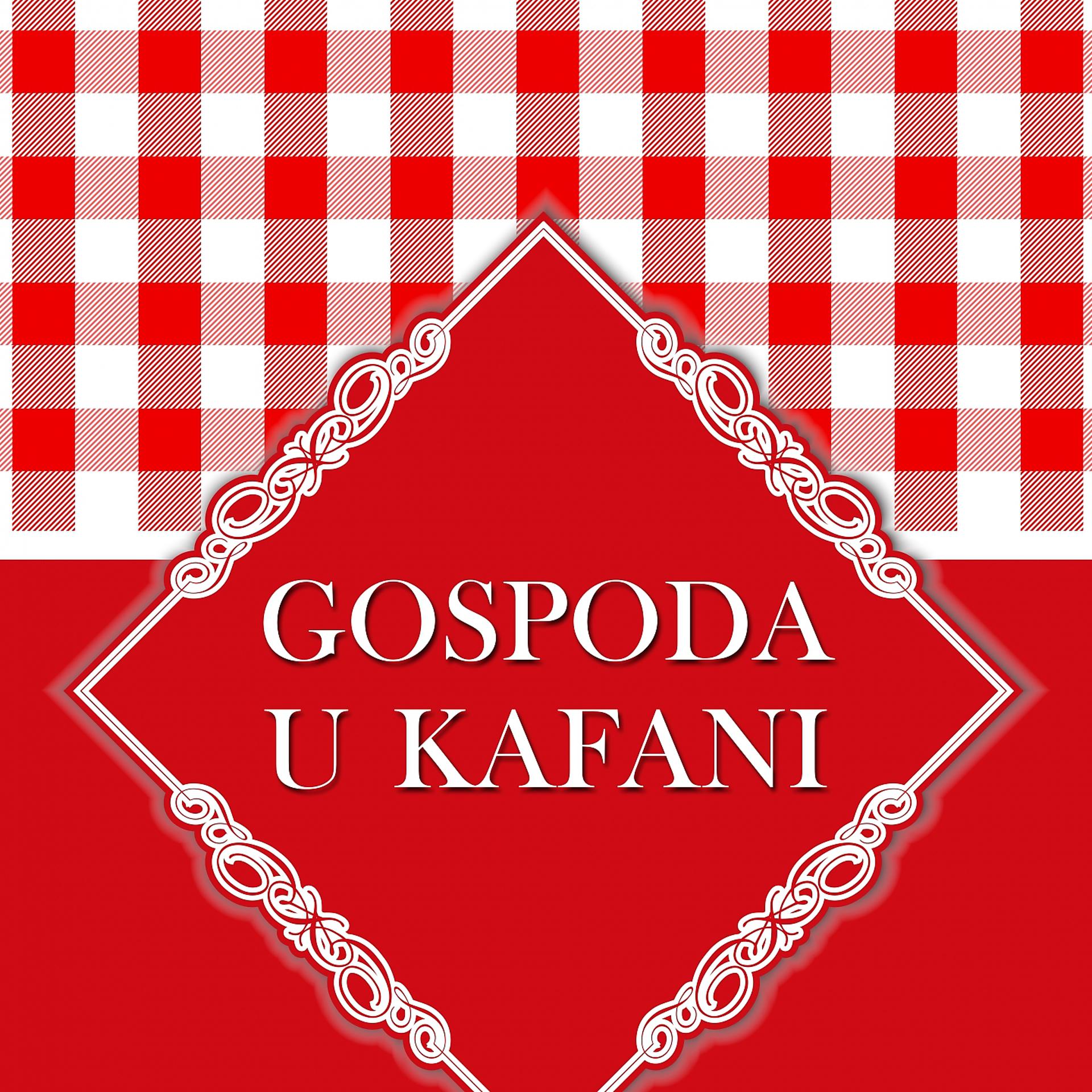 Постер альбома Gospoda U Kafani