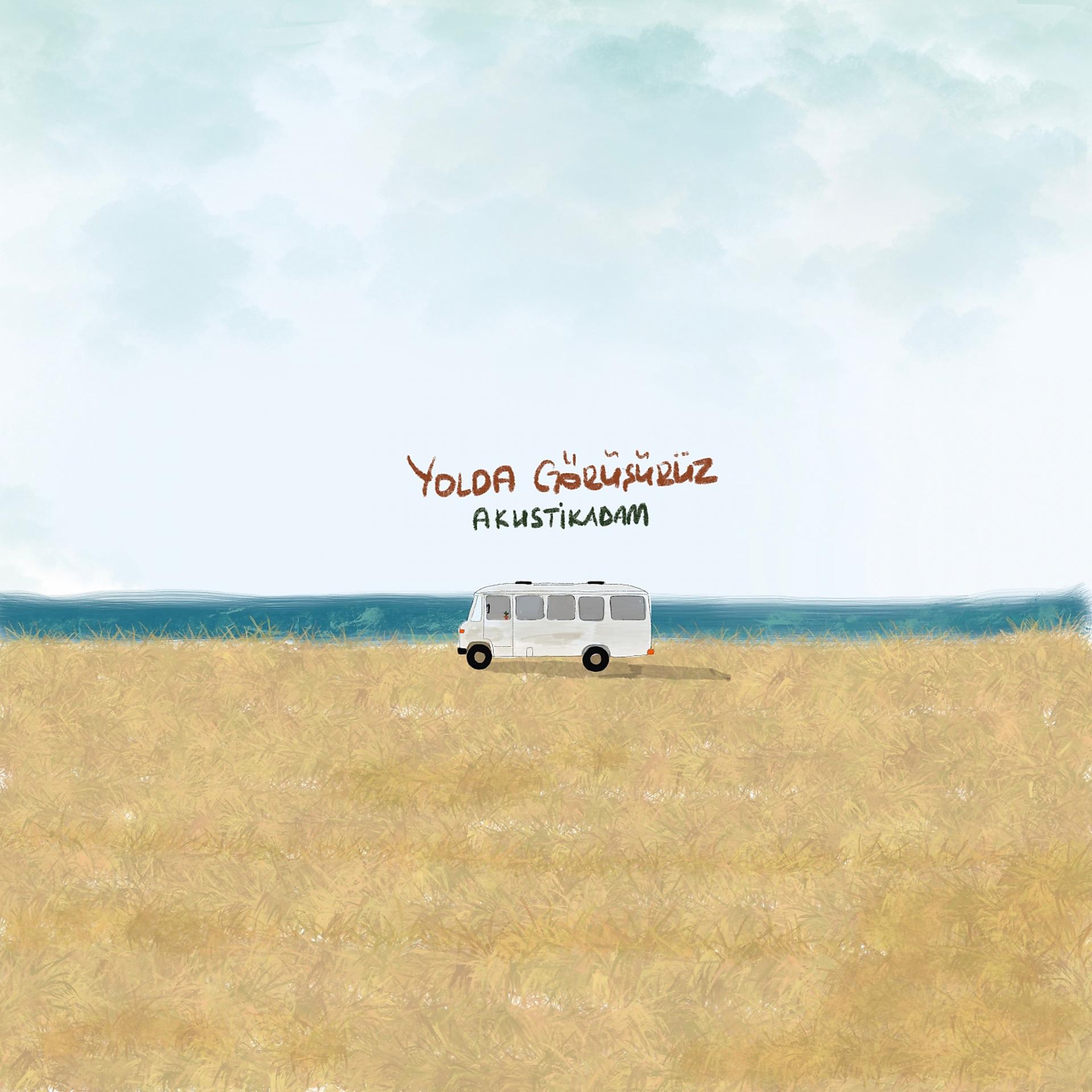 Постер альбома Yolda Görüşürüz