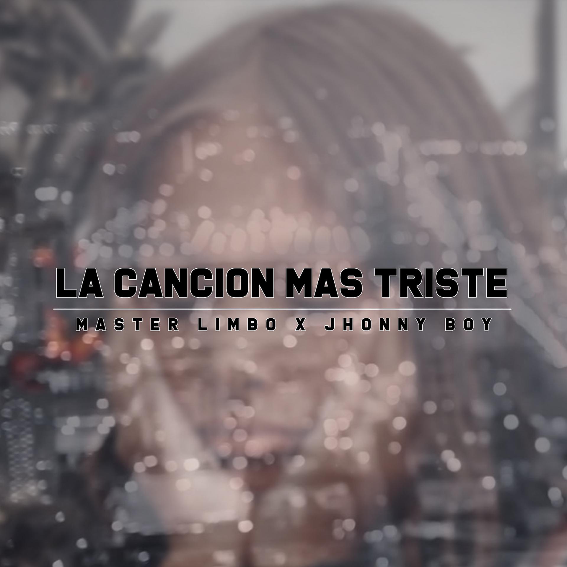Постер альбома La Canción Mas Triste