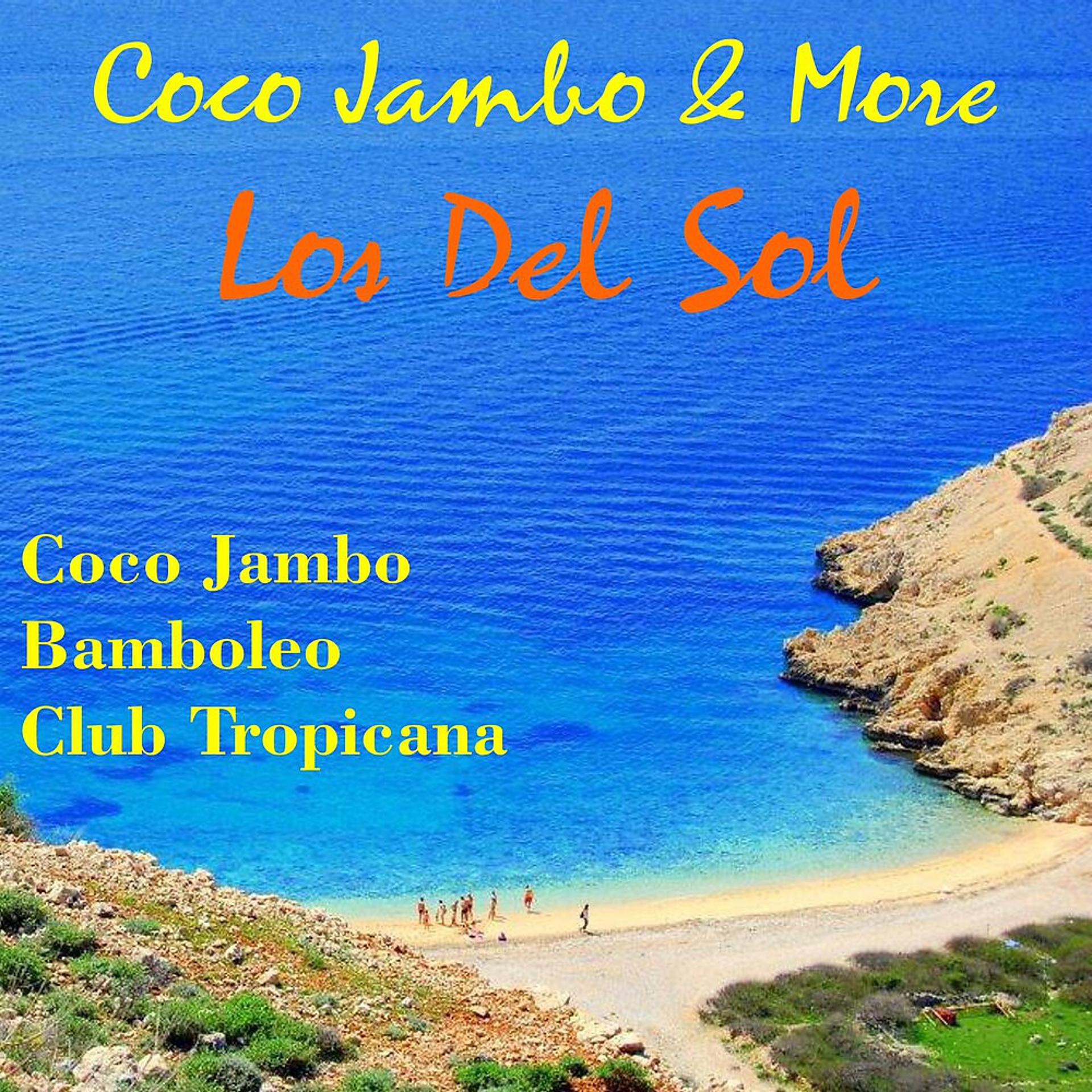 Постер альбома Coco Jambo & More Los del Sol