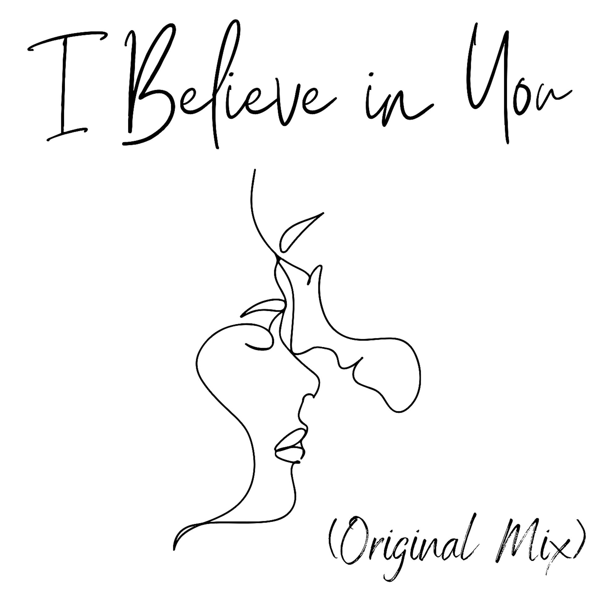 Постер альбома I Believe in You (Original Mix)