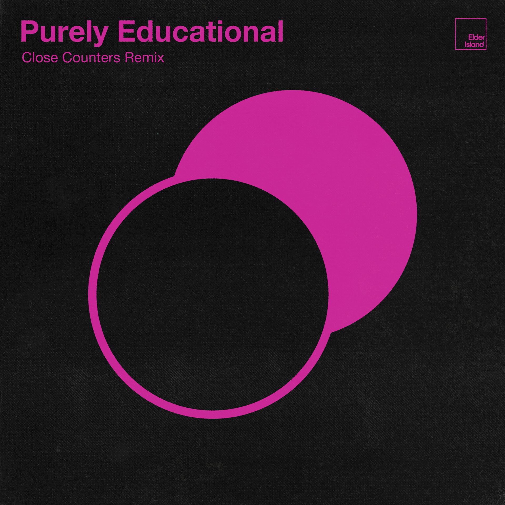 Постер альбома Purely Educational (Close Counters Remix)