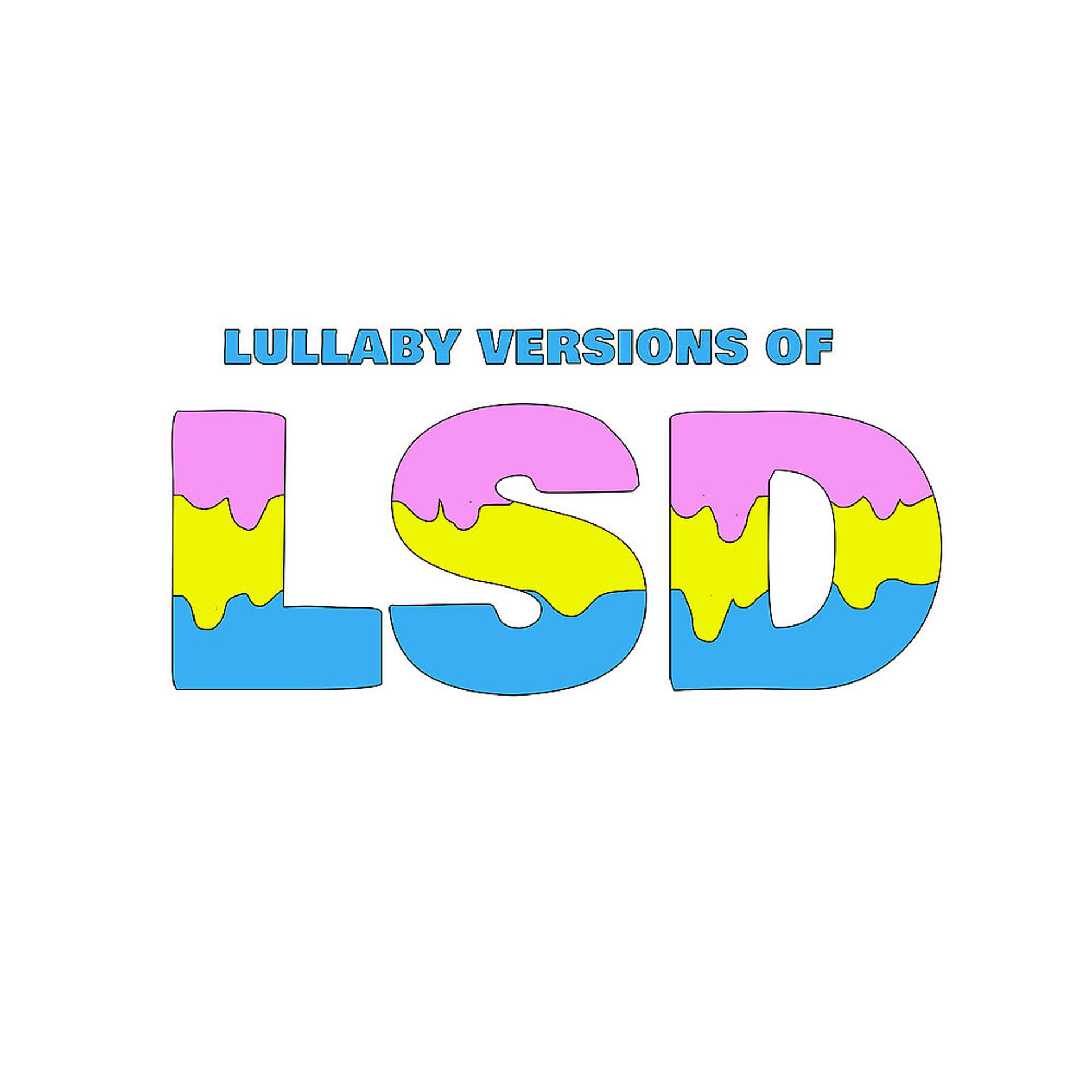 Постер альбома Lullaby Versions of LSD