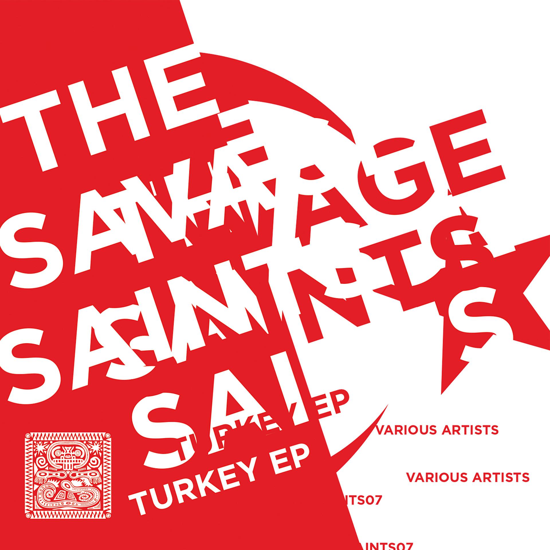 Постер альбома The Savage Saints: Turkey EP