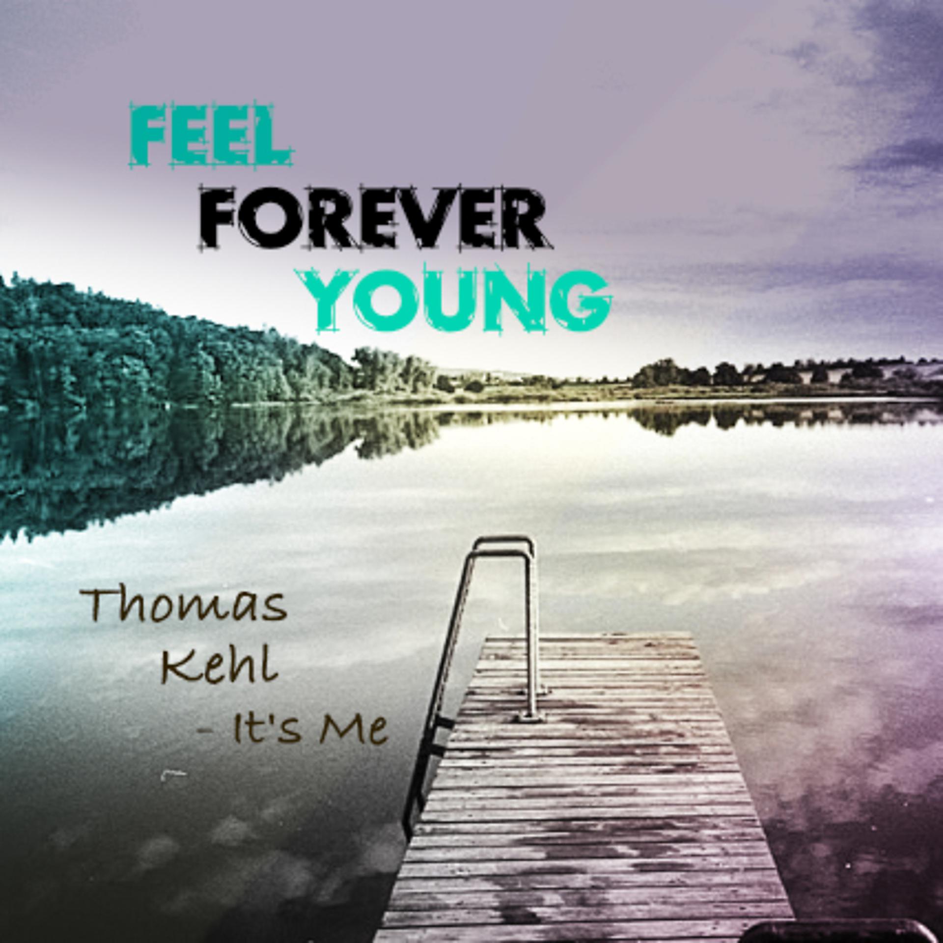 Постер альбома Feel Forever Young