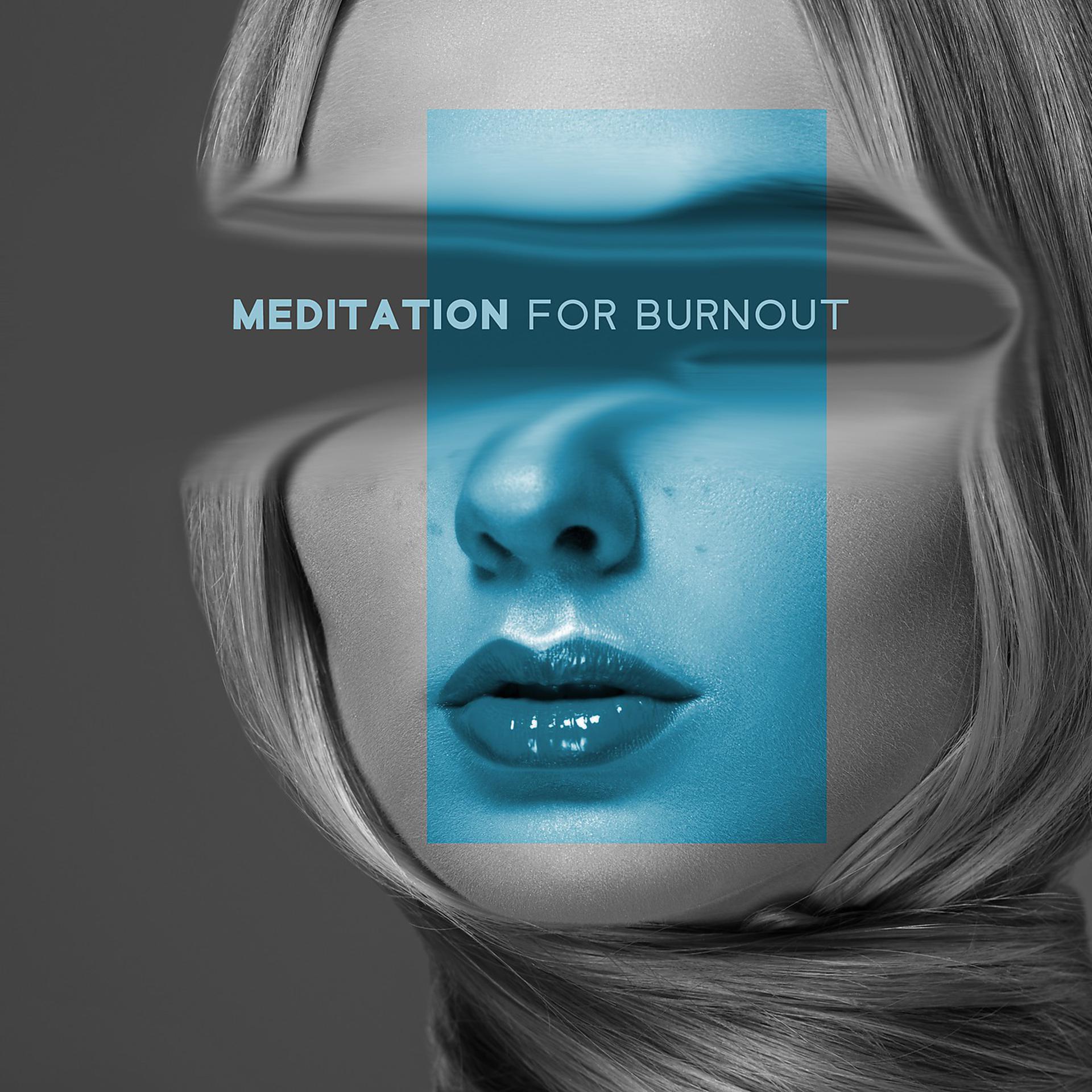 Постер альбома Meditation for Burnout