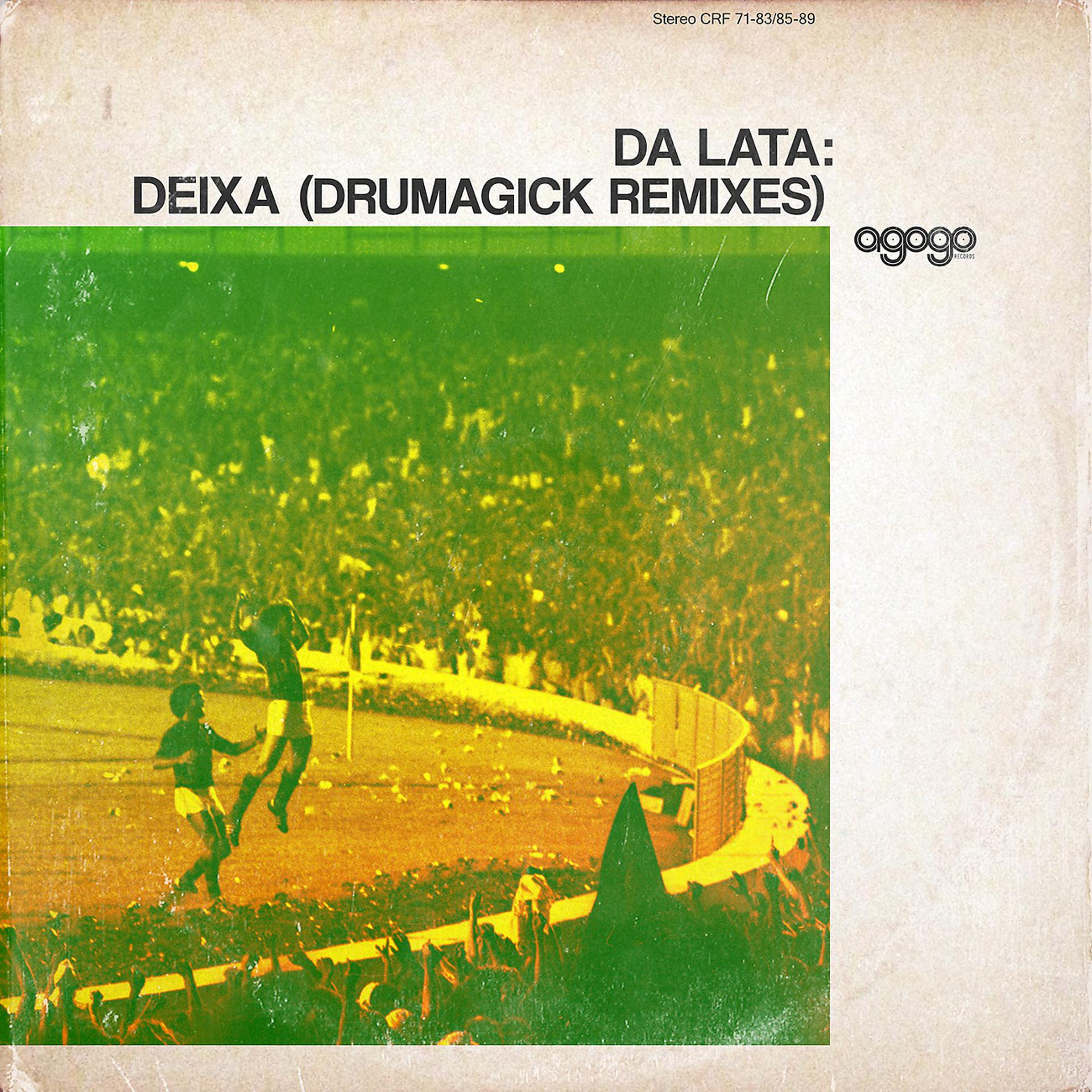 Постер альбома Deixa (Drumagick Remixes)