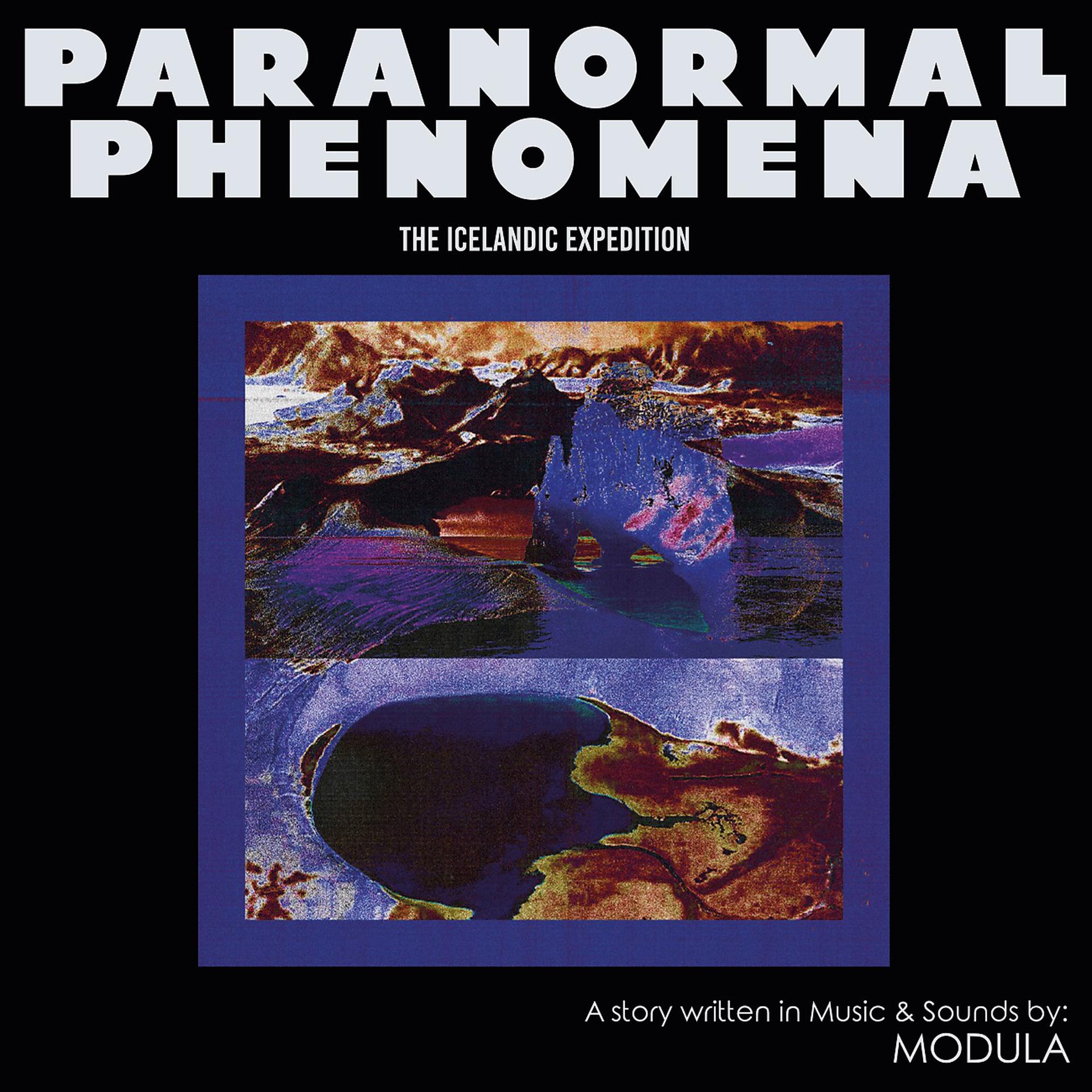 Постер альбома Paranormal Phenomena – The Icelandic Expedition