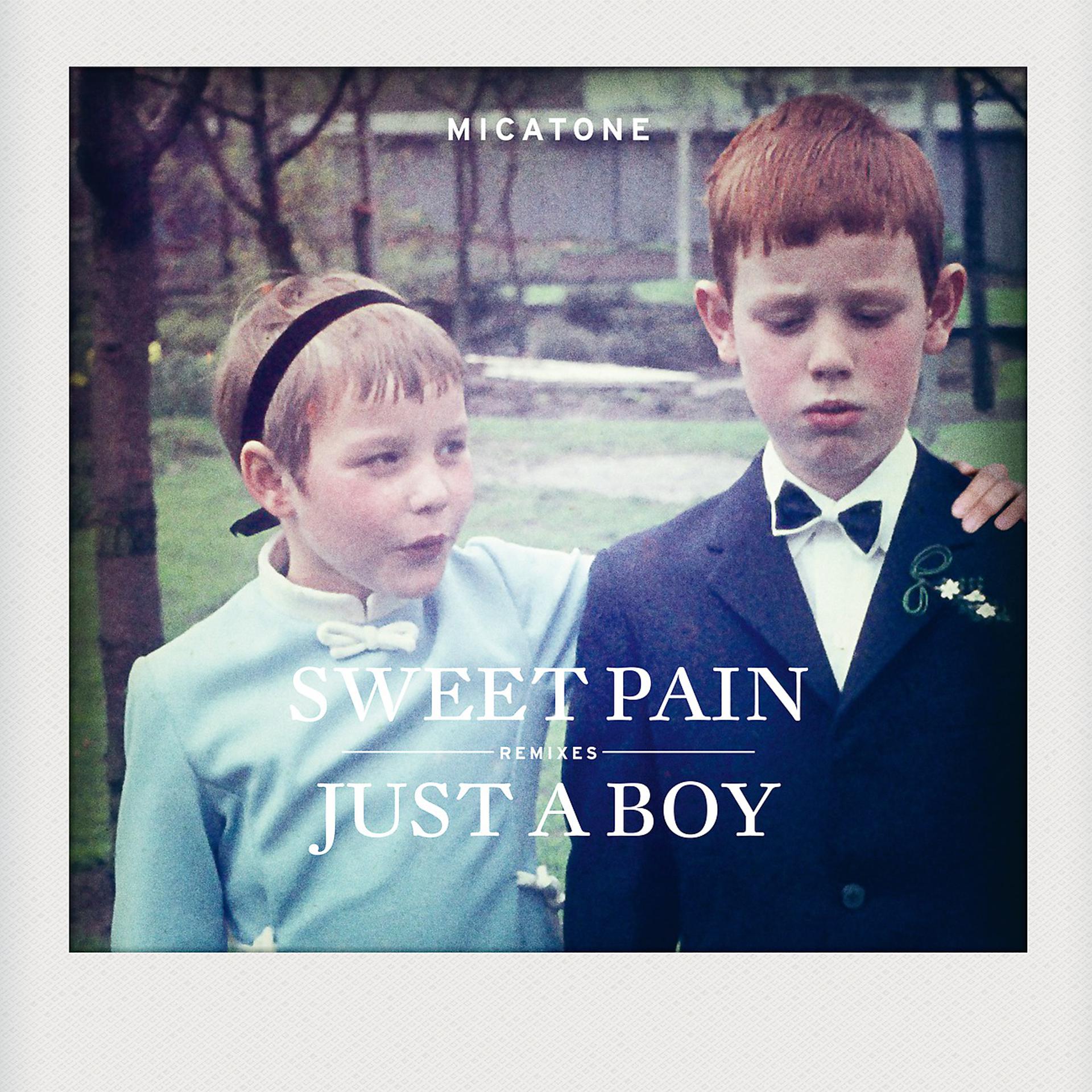 Постер альбома Sweet Pain / Just A Boy Remixes