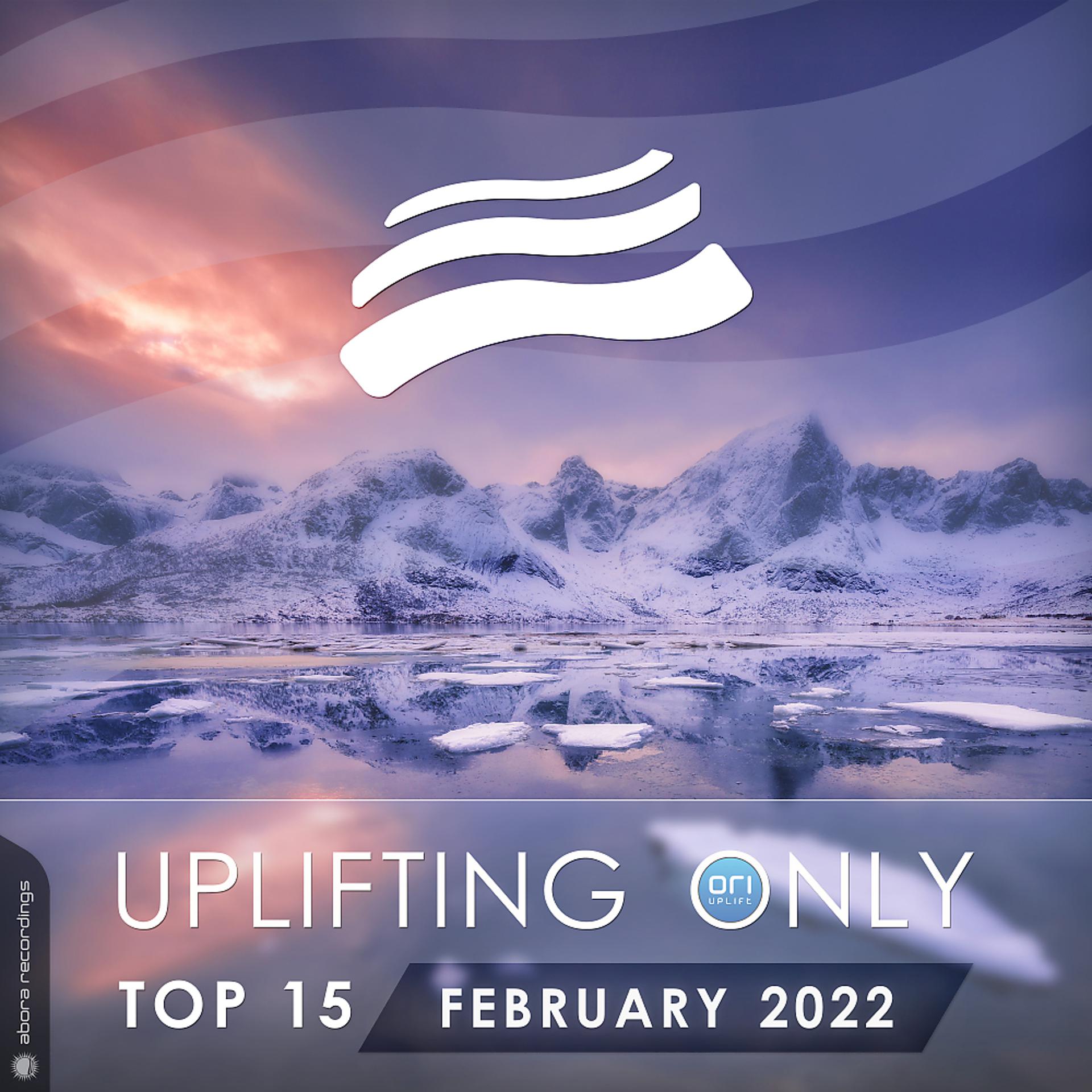 Постер альбома Uplifting Only Top 15: February 2022 (Extended Mixes)