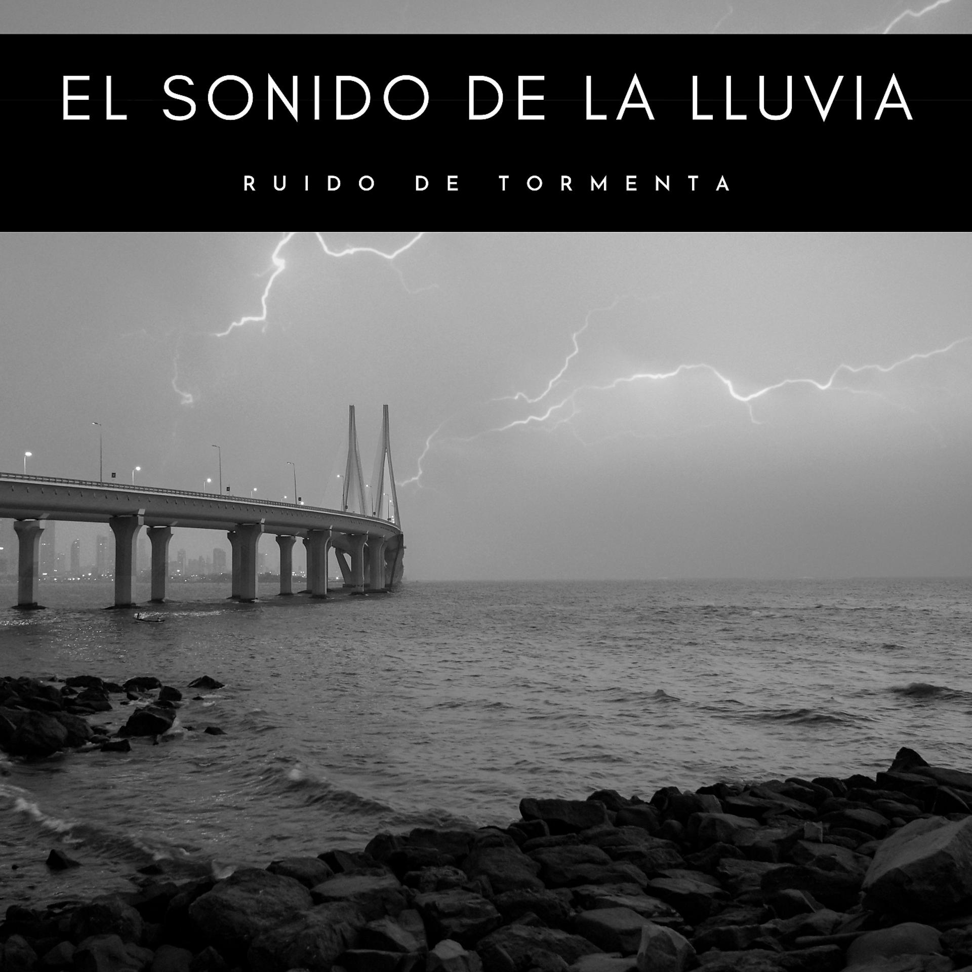 Постер альбома El Sonido De La Lluvia: Ruido De Tormenta