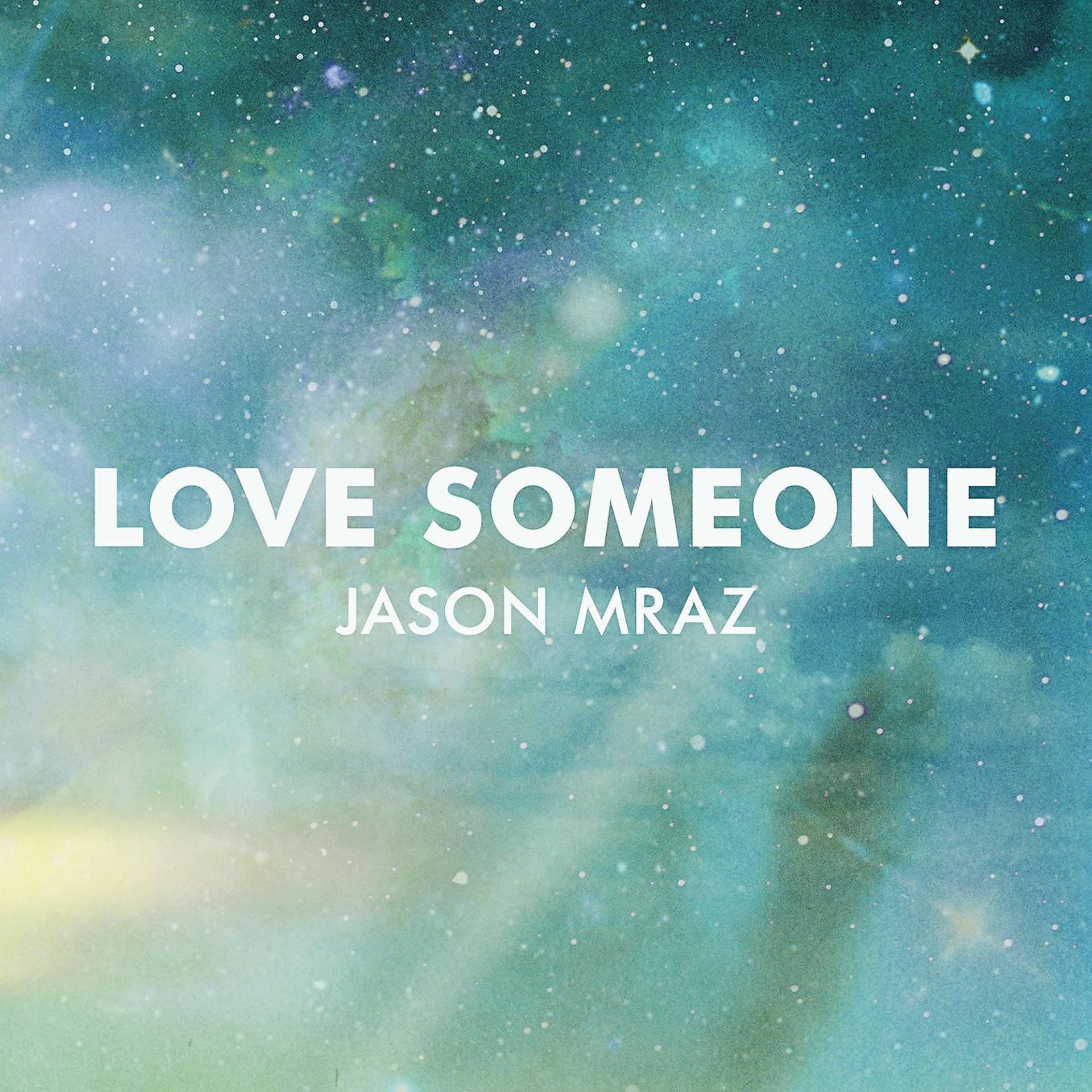 Постер альбома Love Someone