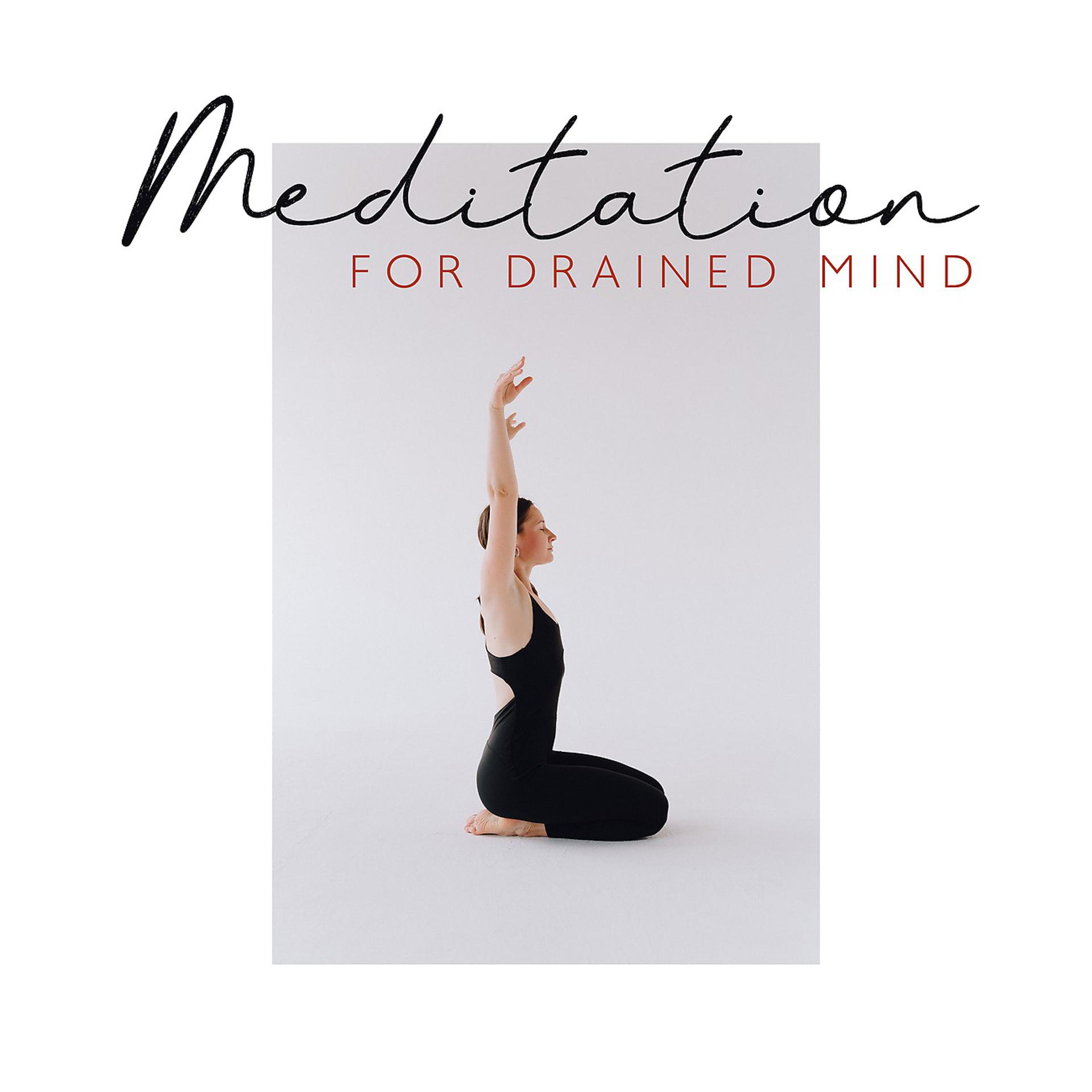 Постер альбома Meditation for Drained Mind