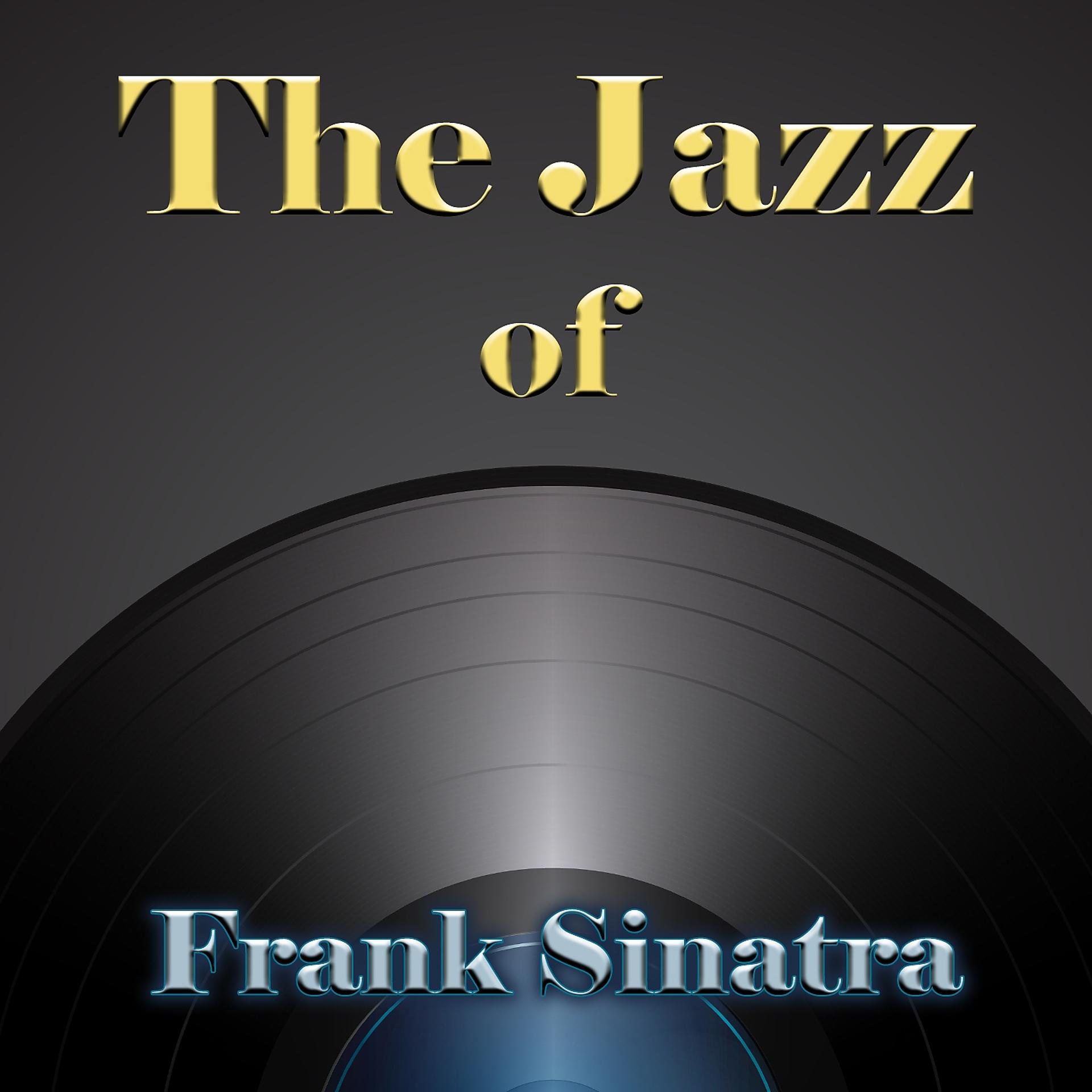 Постер альбома The Jazz of Frank Sinatra