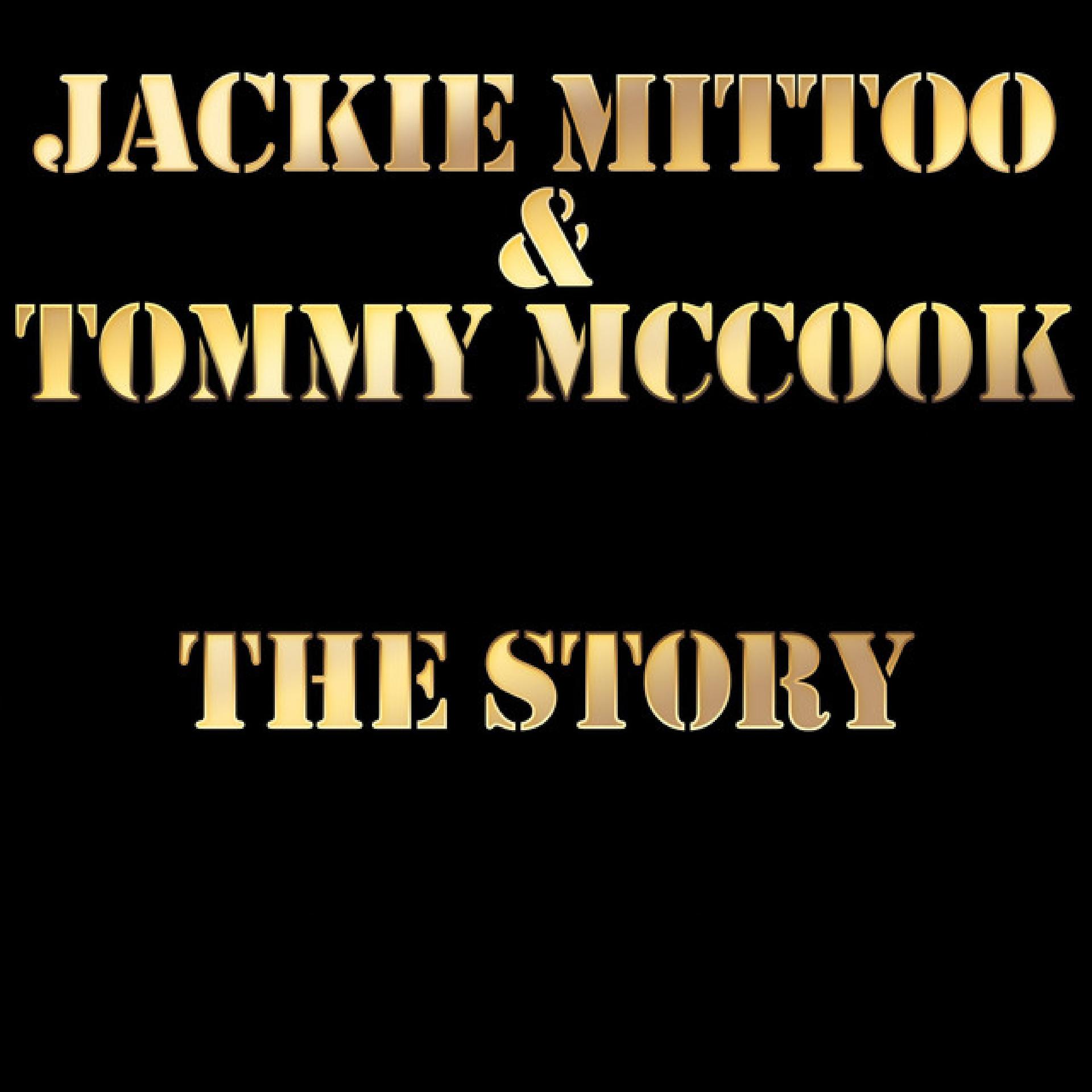 Постер альбома Jackie Mittoo and Tommy Mccook the Story