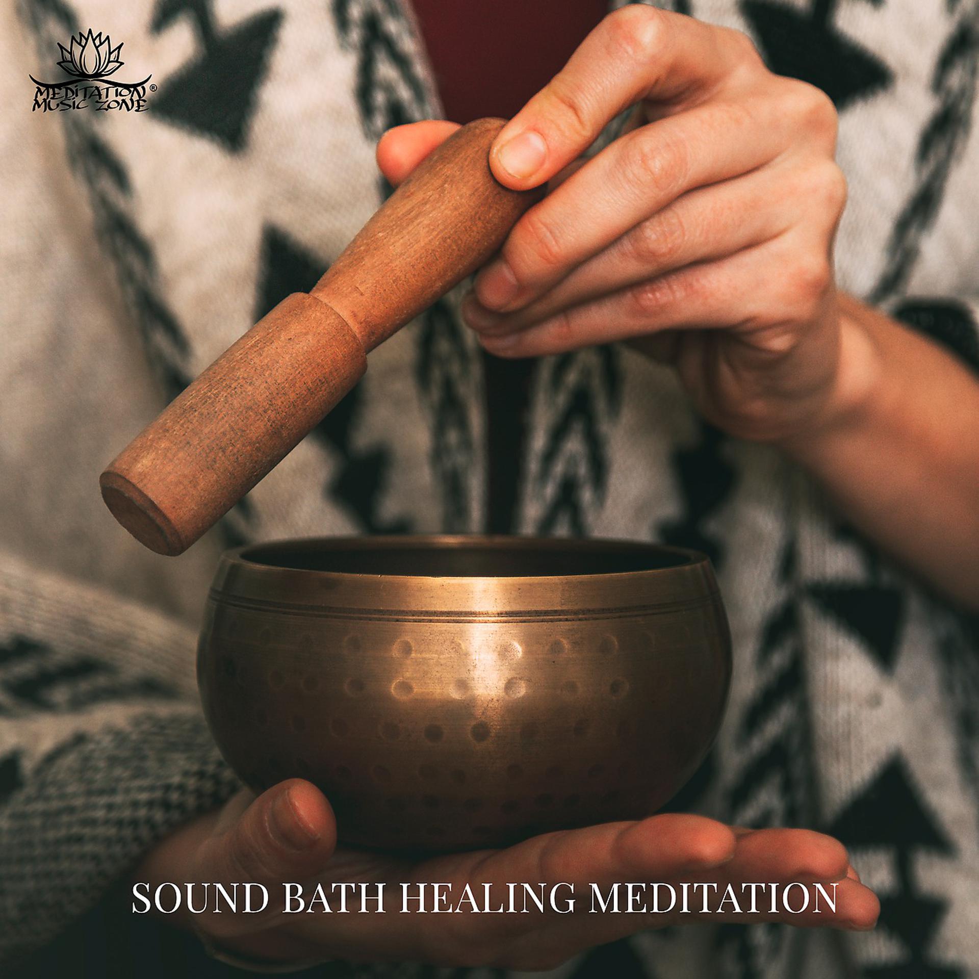 Постер альбома Sound Bath Healing Meditation (Tibetan Singing Bowls to Soothe Your Body and Mind)