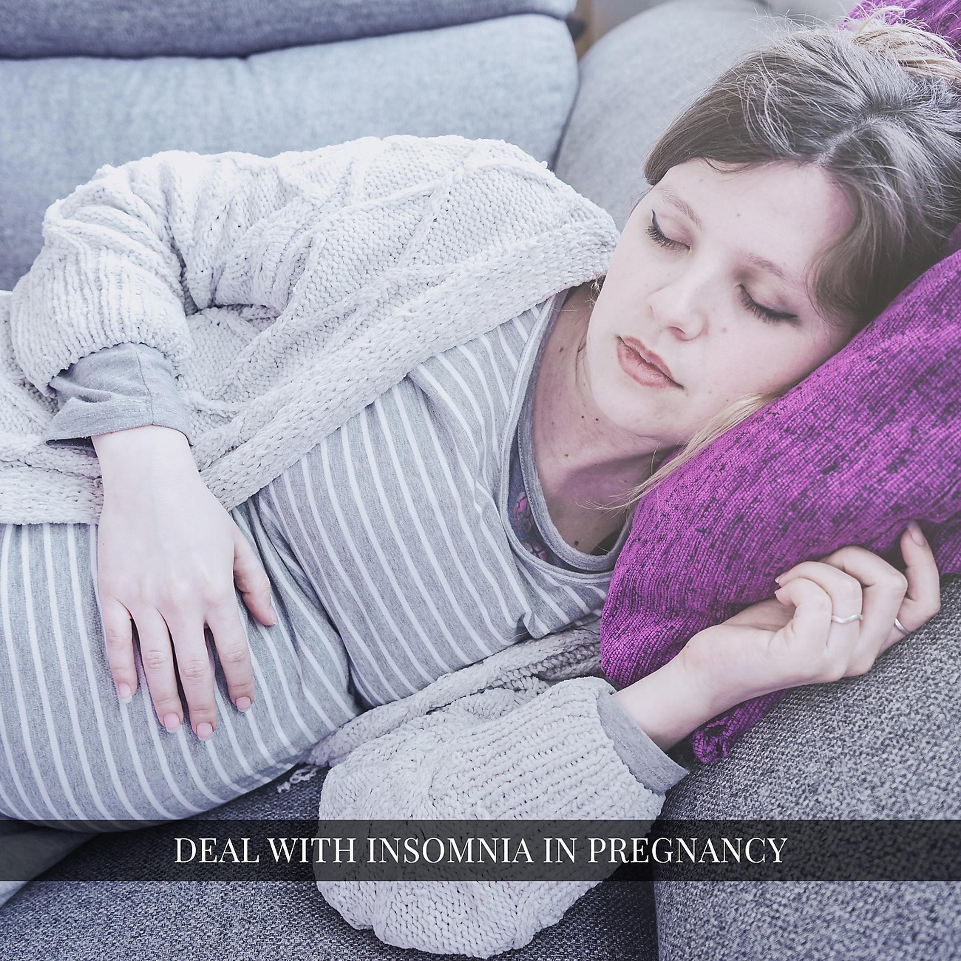 Постер альбома Deal with Insomnia in Pregnancy