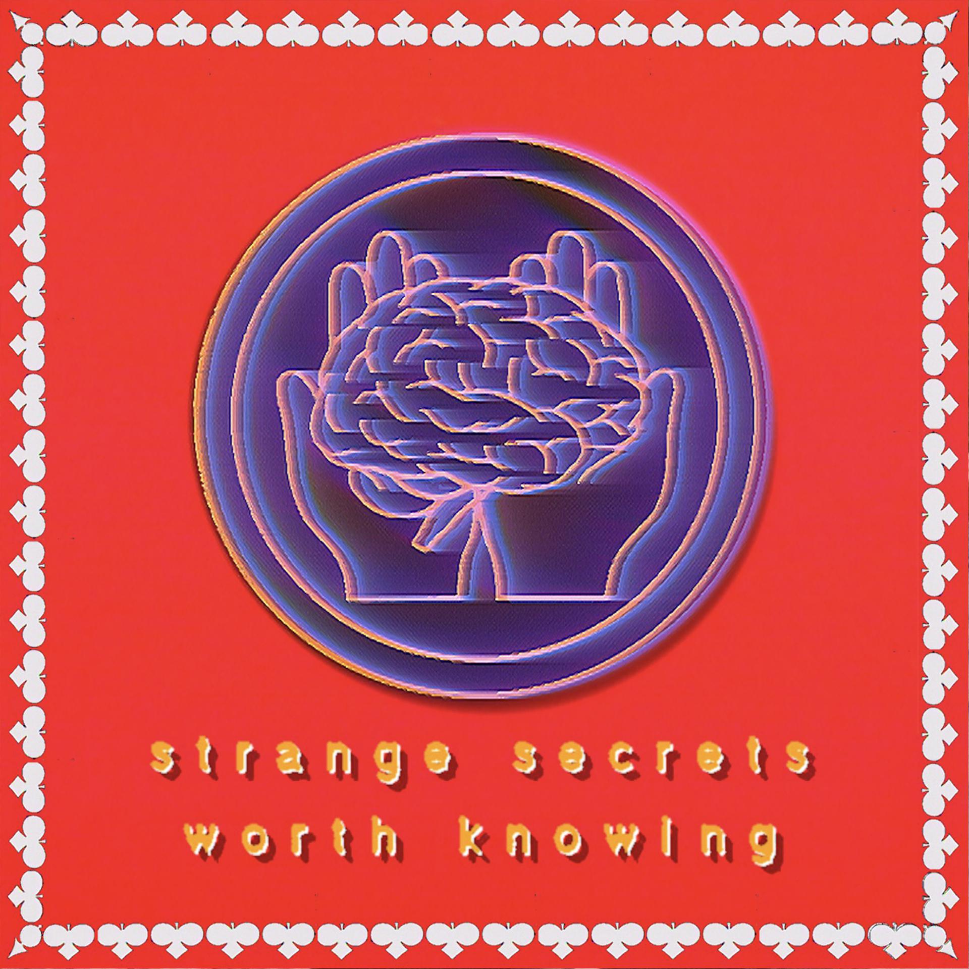 Постер альбома Strange Secrets Worth Knowing