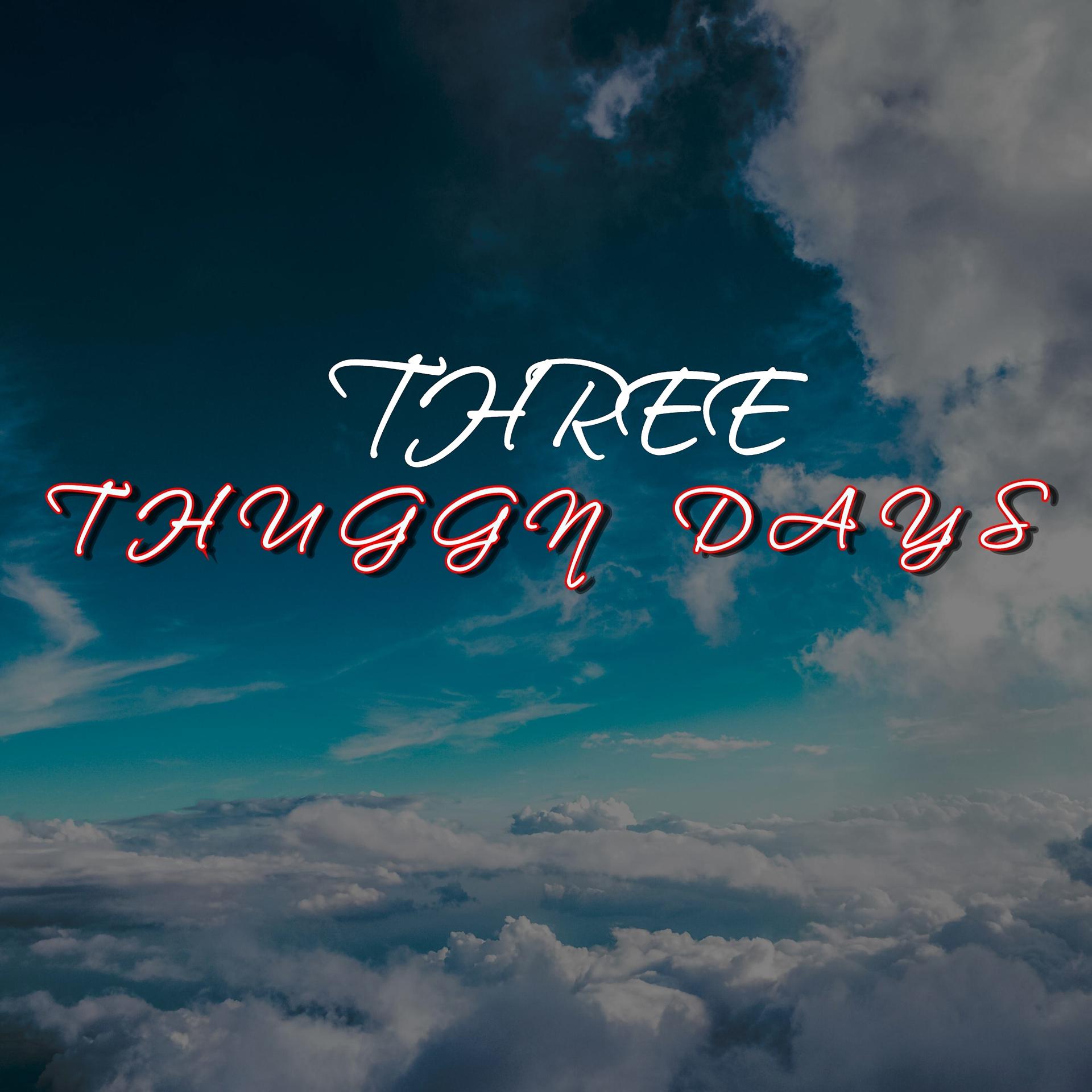 Постер альбома Thuggn Days