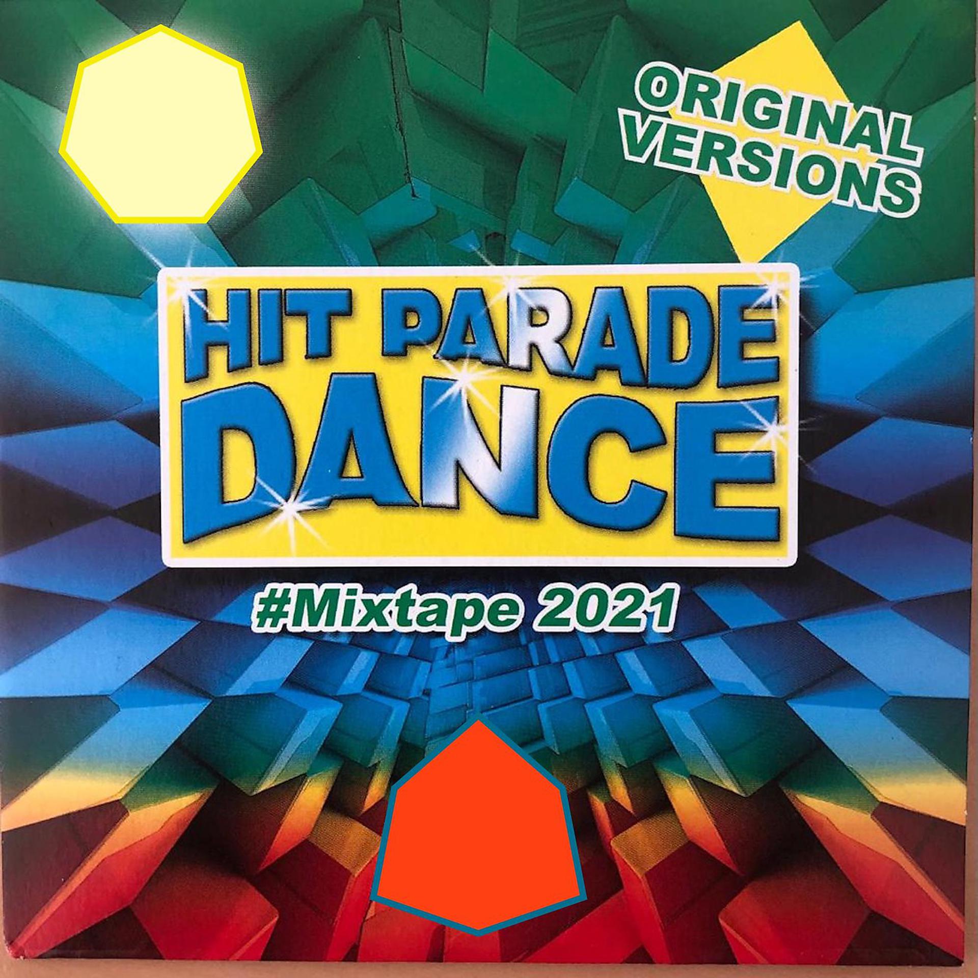 Постер альбома Hit Parade Dance # Mixtape 2021