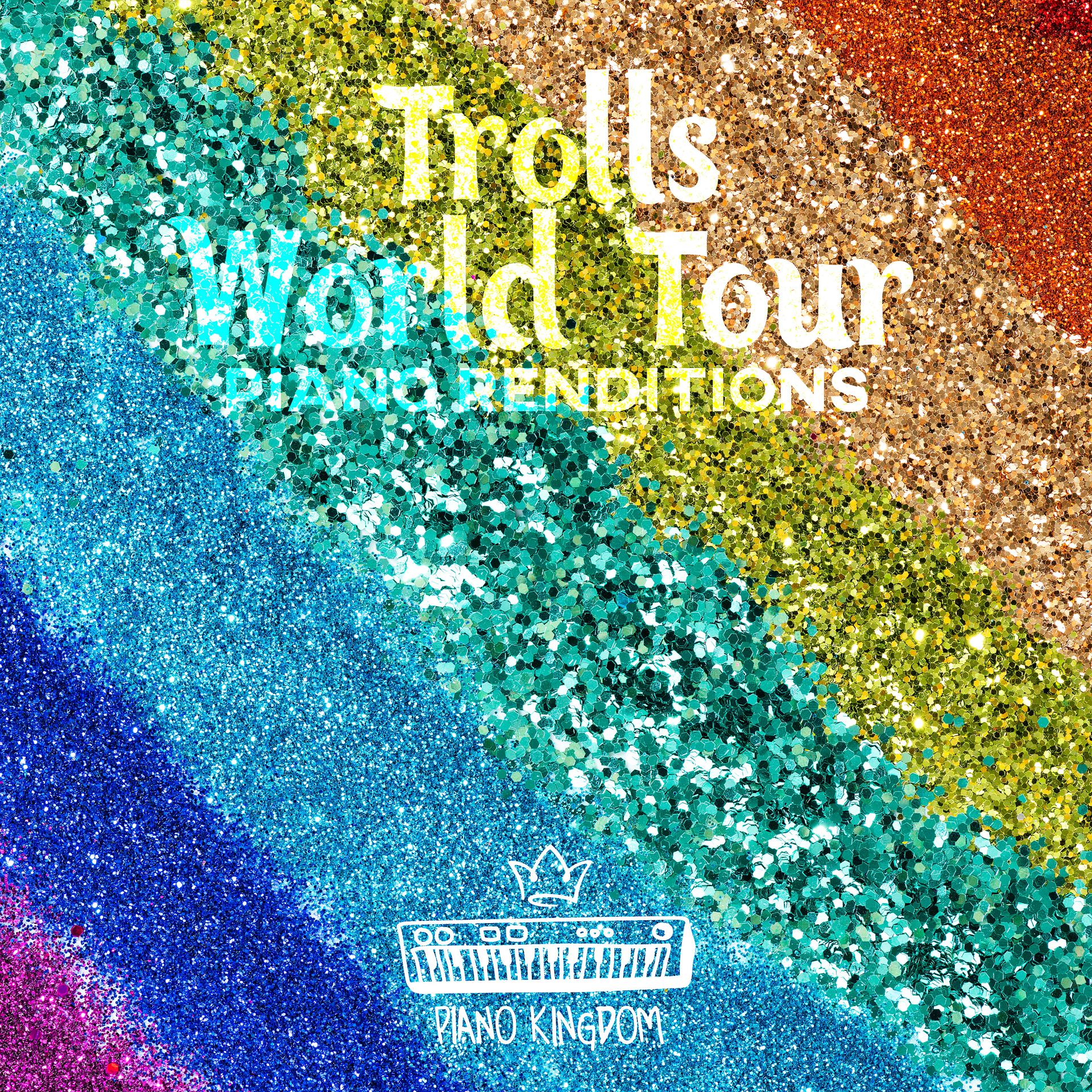 Постер альбома Trolls World Tour Piano Renditions