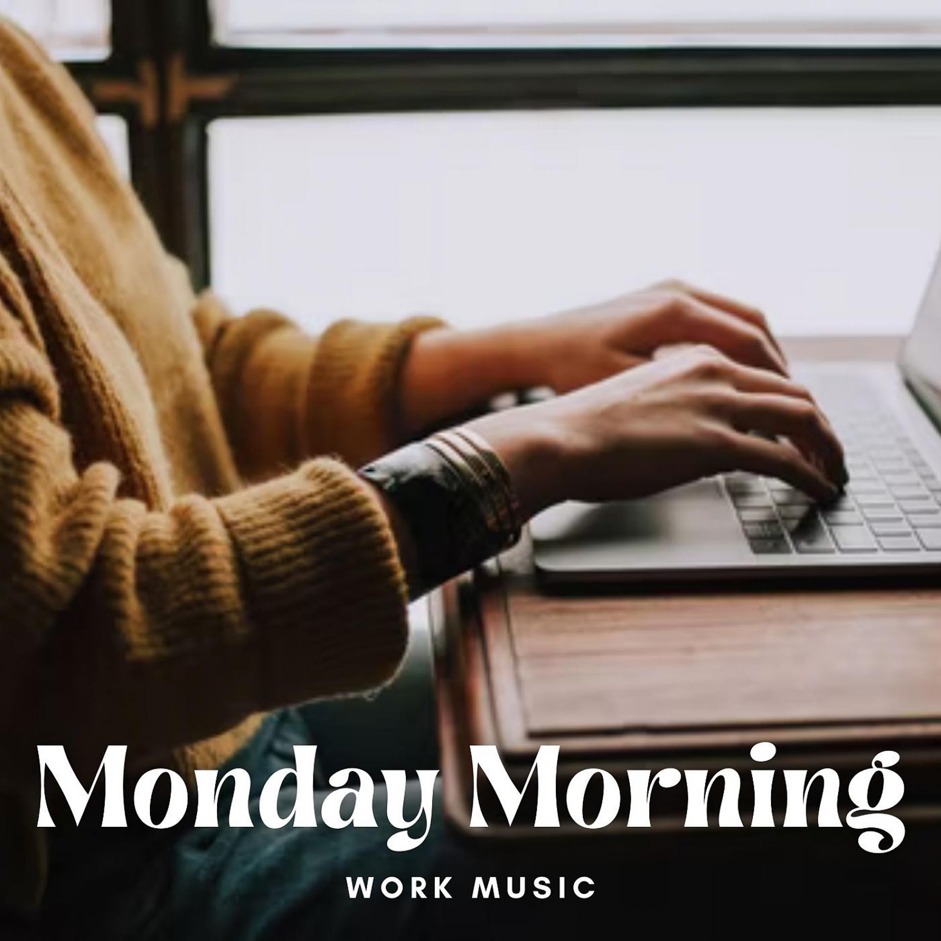 Постер альбома Work Music: Monday Morning