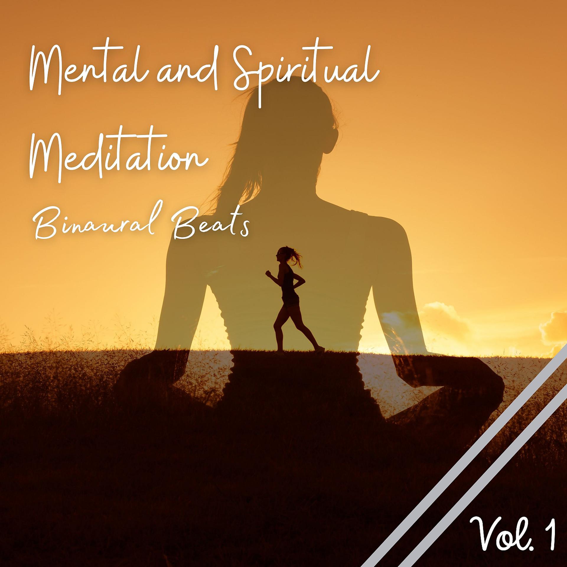 Постер альбома Binaural Beats: Mental and Spiritual Meditation Vol. 1