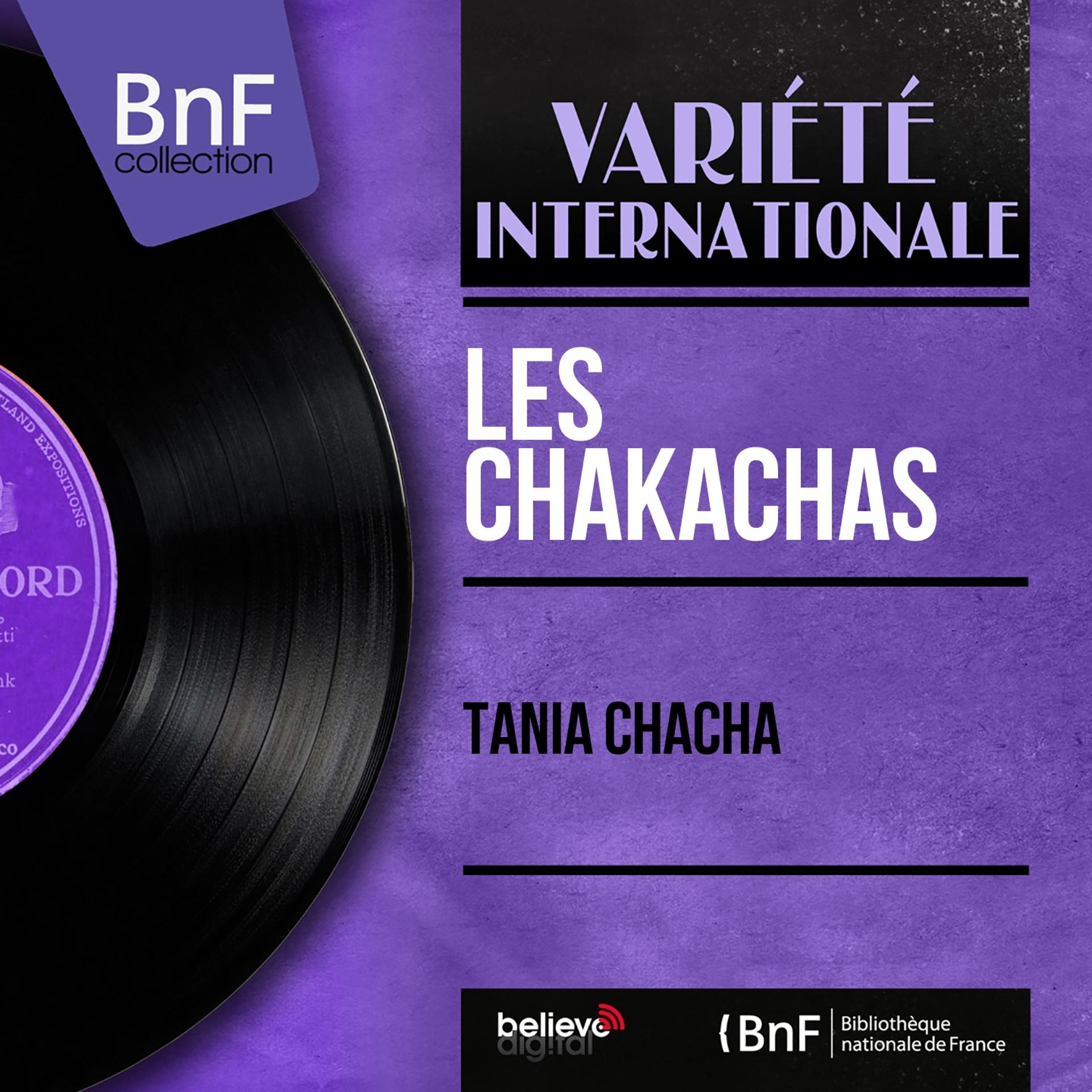 Постер альбома Tania Chacha (Mono Version)