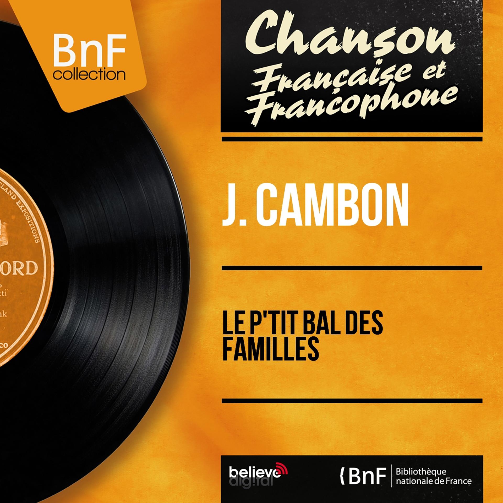 Постер альбома Le p'tit bal des familles (Mono Version)