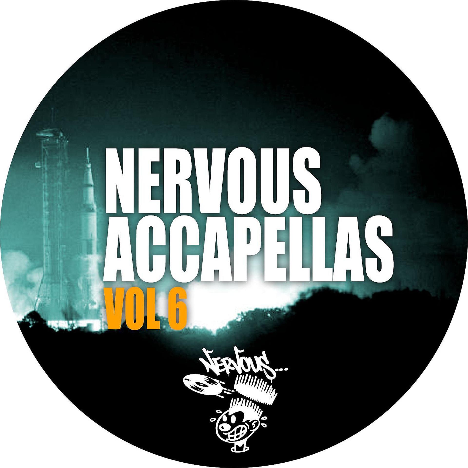 Постер альбома Nervous Accapellas Vol 6