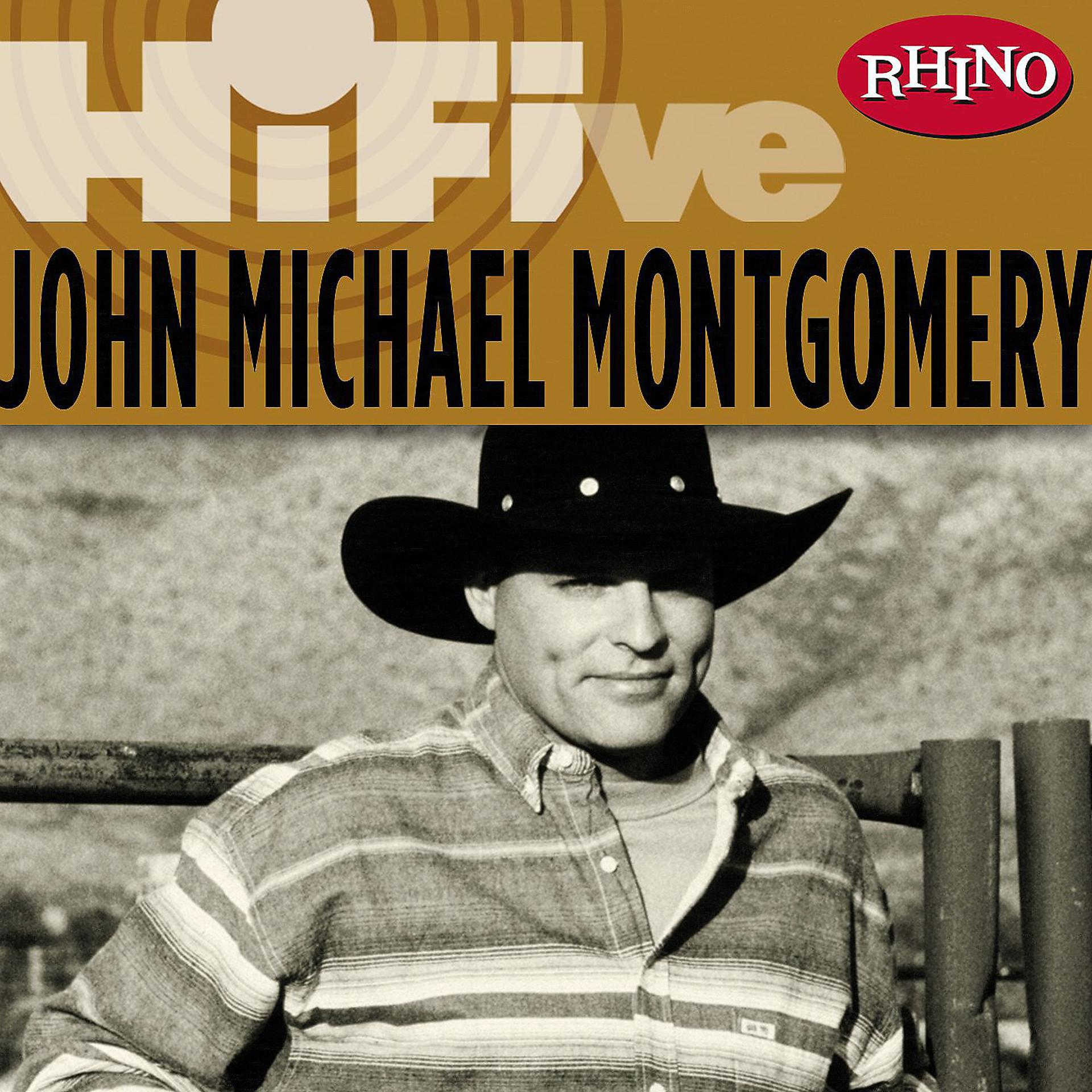 Постер альбома Rhino Hi-Five: John Michael Montgomery