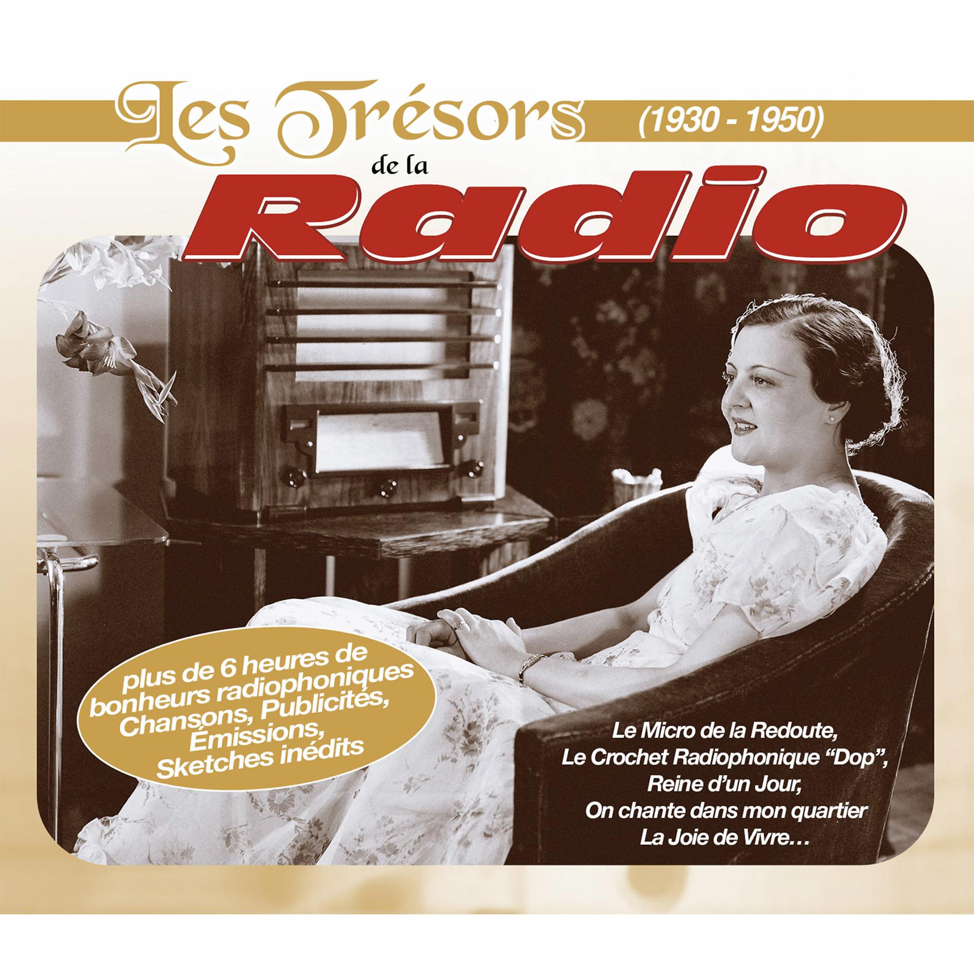 Постер альбома Les trésors de la radio (1930-1950)