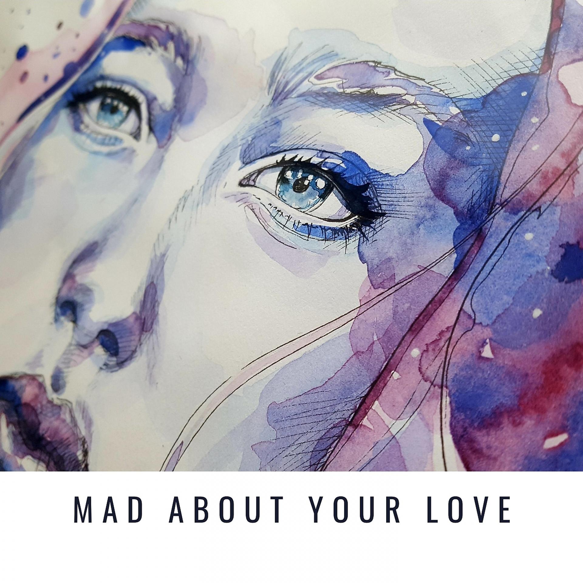 Постер альбома Mad About Your love
