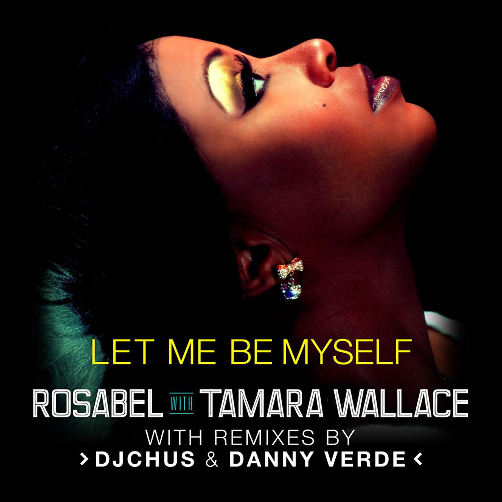 Постер альбома Let Me Be Myself (with Tamara Wallace)