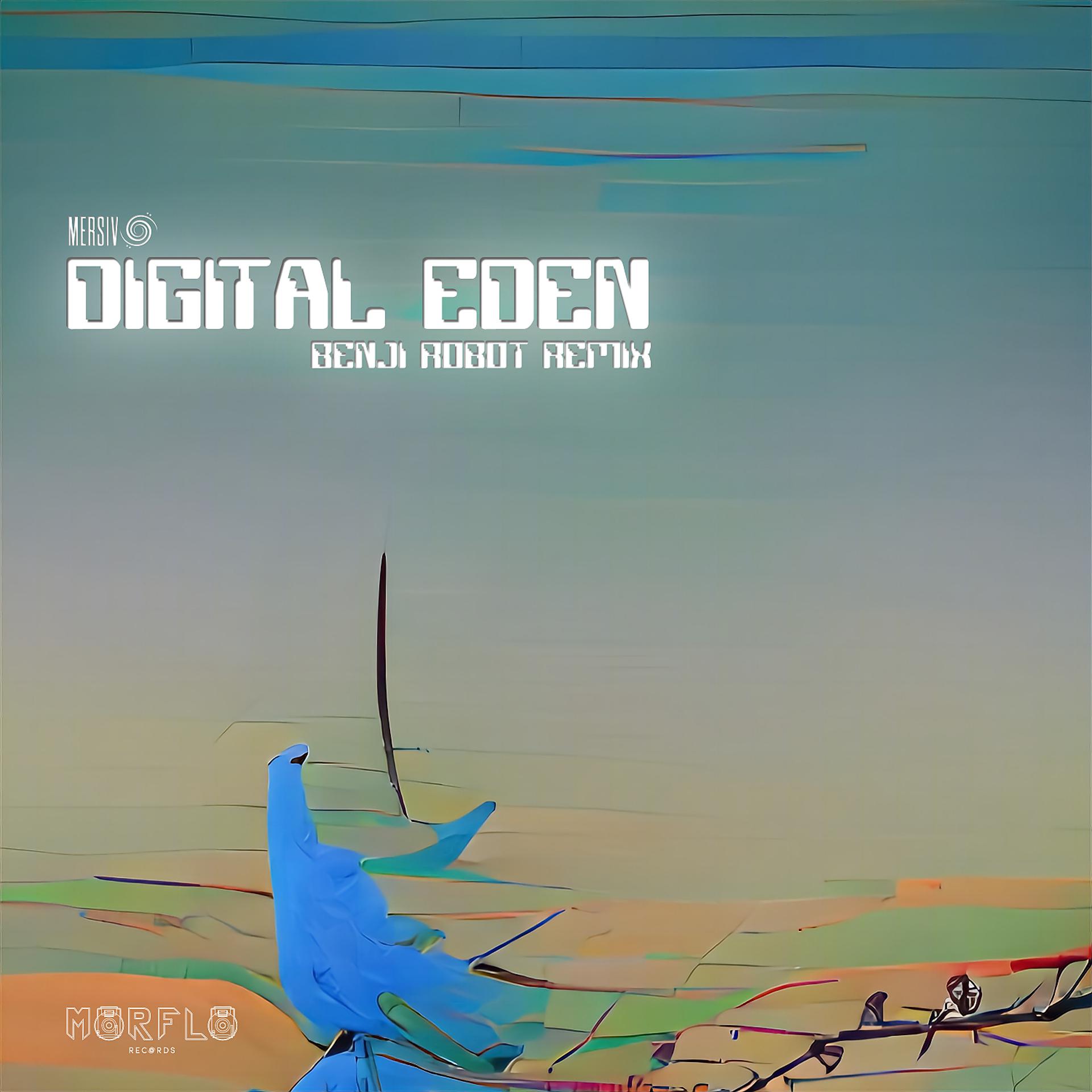 Постер альбома Digital Eden (Benji Robot Remix)